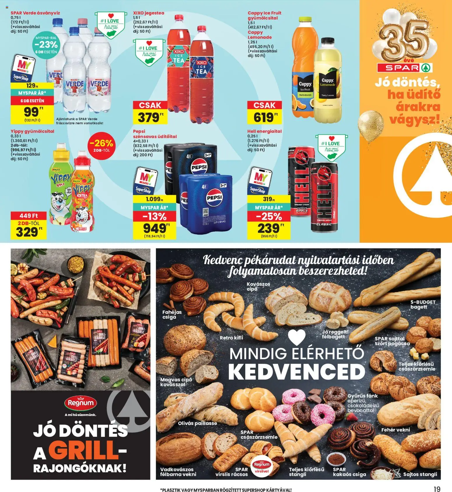 Interspar akciós ujság - amely érvényes a következő dátumtól: 2026.07.23. | Oldal: 19 | Termékek: Gyümölcsital, Energiaital, Pepsi, Bagett