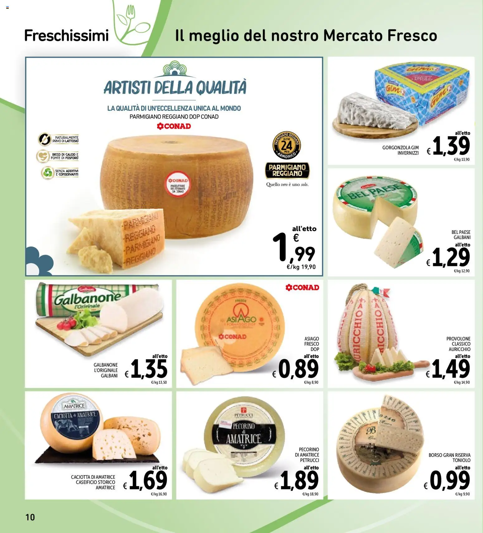 Volantino Spazio Conad del 16.06.2026 | Pagina: 10 | Prodotti: Provolone, Parmigiano reggiano, Parmigiano, Gorgonzola