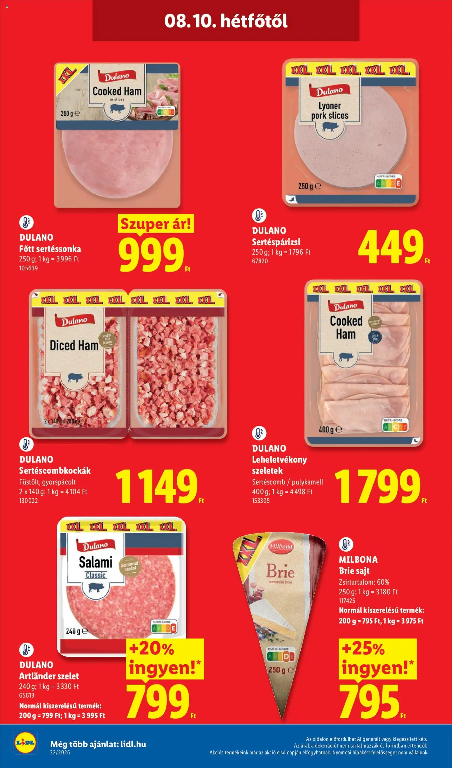 Lidl akciós ujság - amely érvényes a következő dátumtól: 2026.08.06. | Oldal: 70 | Termékek: Szelet, Milbona, Sertéscomb, Brie