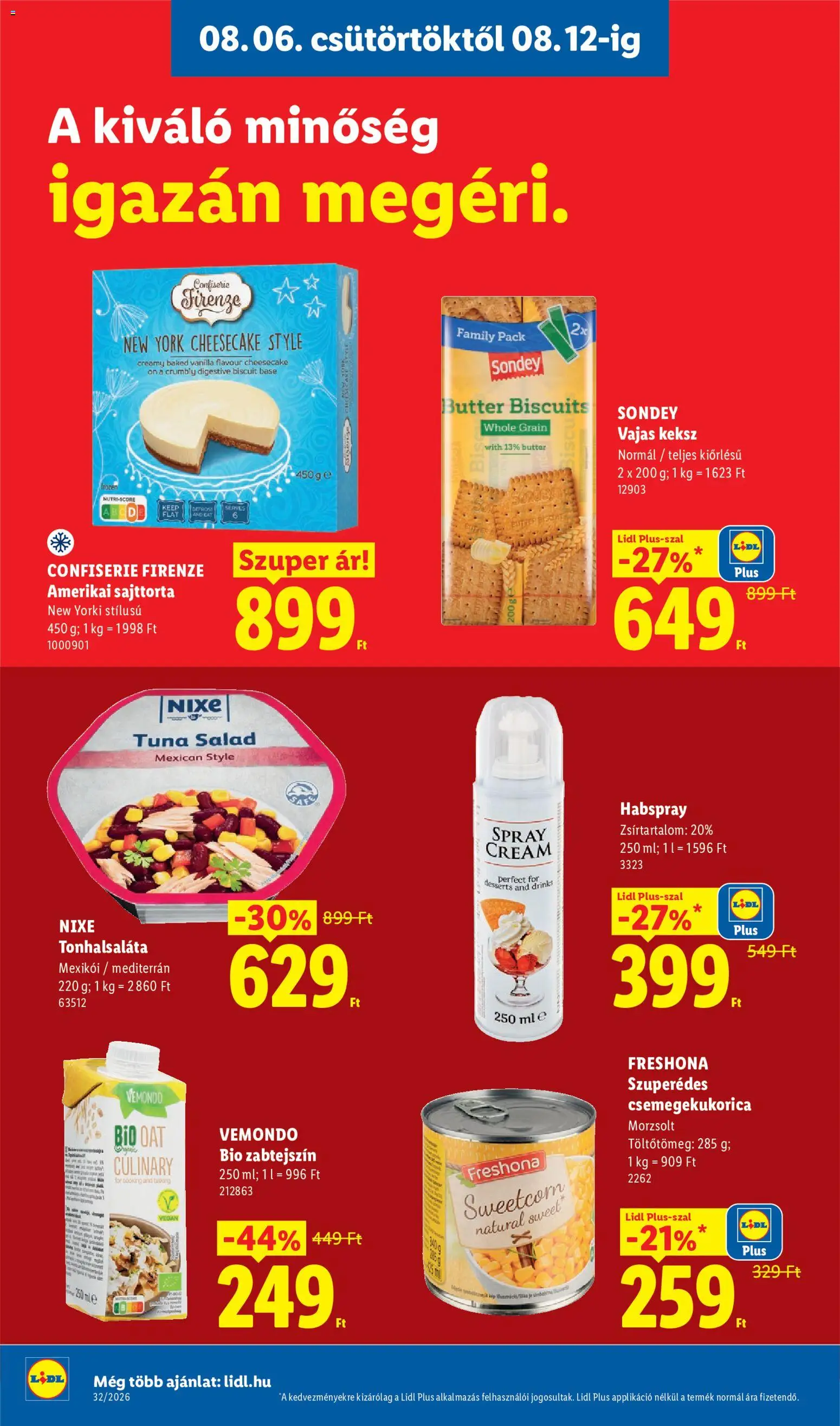Lidl akciós ujság - amely érvényes a következő dátumtól: 2026.08.06. | Oldal: 14 | Termékek: Csemegekukorica, Sajttorta, Vemondo, Keksz