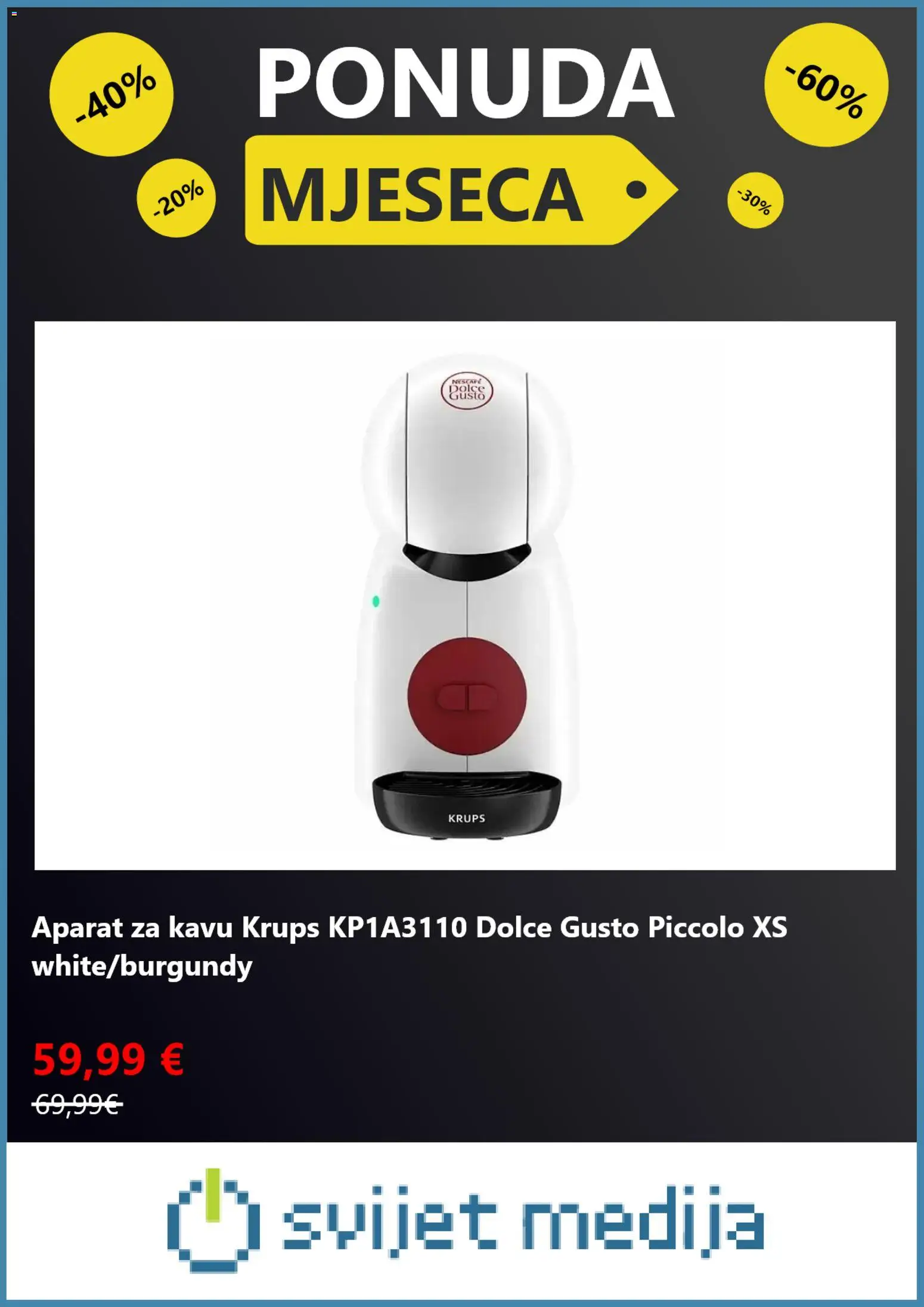 Svijet medija katalog | vrijedi od 04.05.2026 | Stranica: 4 | Proizvodi: Aparat za kavu, Dolce Gusto