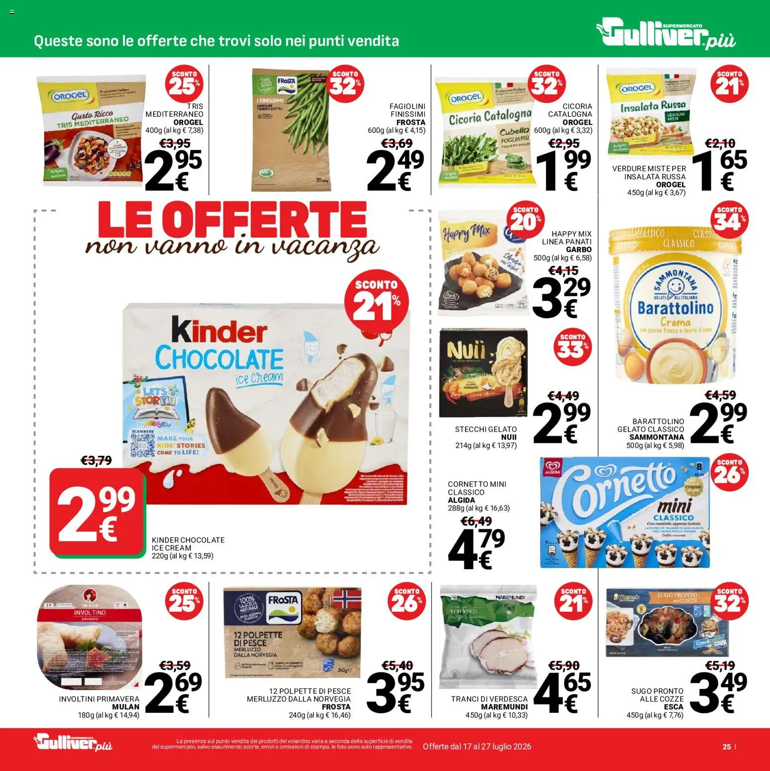 Volantino Gulliver del 17/07/2026 | Pagina: 25 | Prodotti: Cornetto, Insalata, Sugo, Polpette