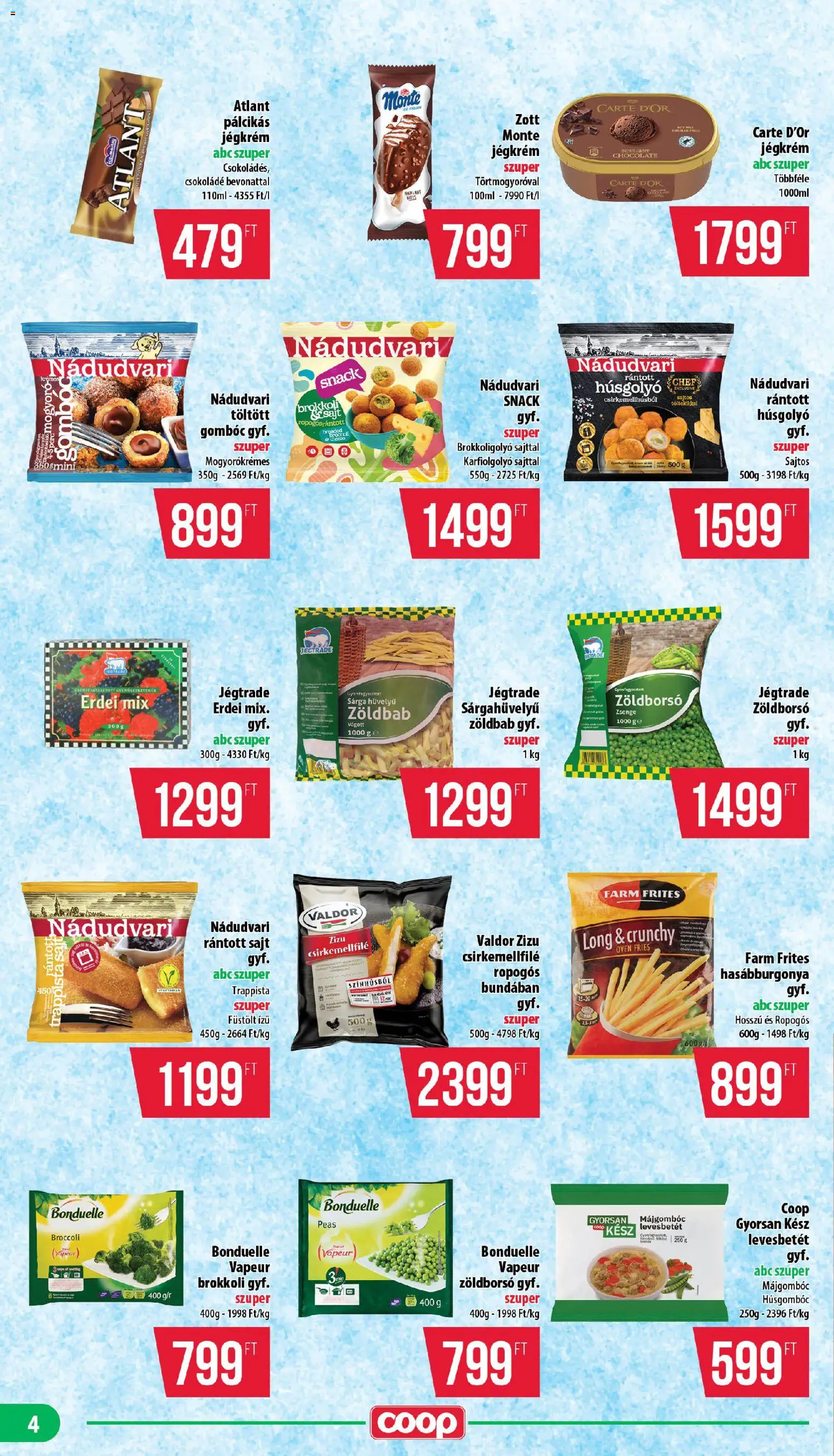 COOP akciós ujság - amely érvényes a következő dátumtól: 18.06.2026 | Oldal: 4 | Termékek: Zöldborsó, Mogyoró, Rántott sajt, Brokkoli