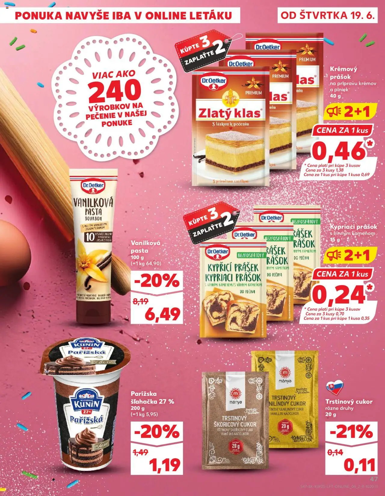 Nové Kaufland akcie – leták je platný od 19.06.2025 | Strana: 47 | Produkty: Zlatý klas, Bourbon, Parížska šľahačka, Šľahačka