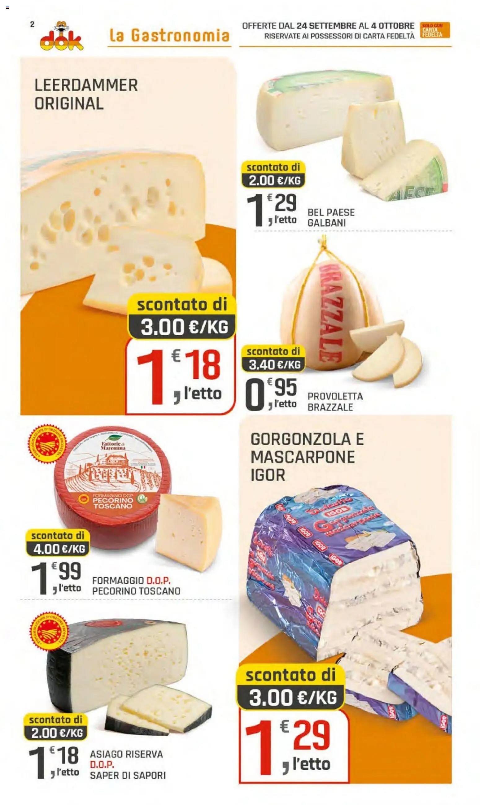 Volantino DOK del 24/09/2026 | Pagina: 2 | Prodotti: Formaggio, Mascarpone, Gorgonzola, Pecorino