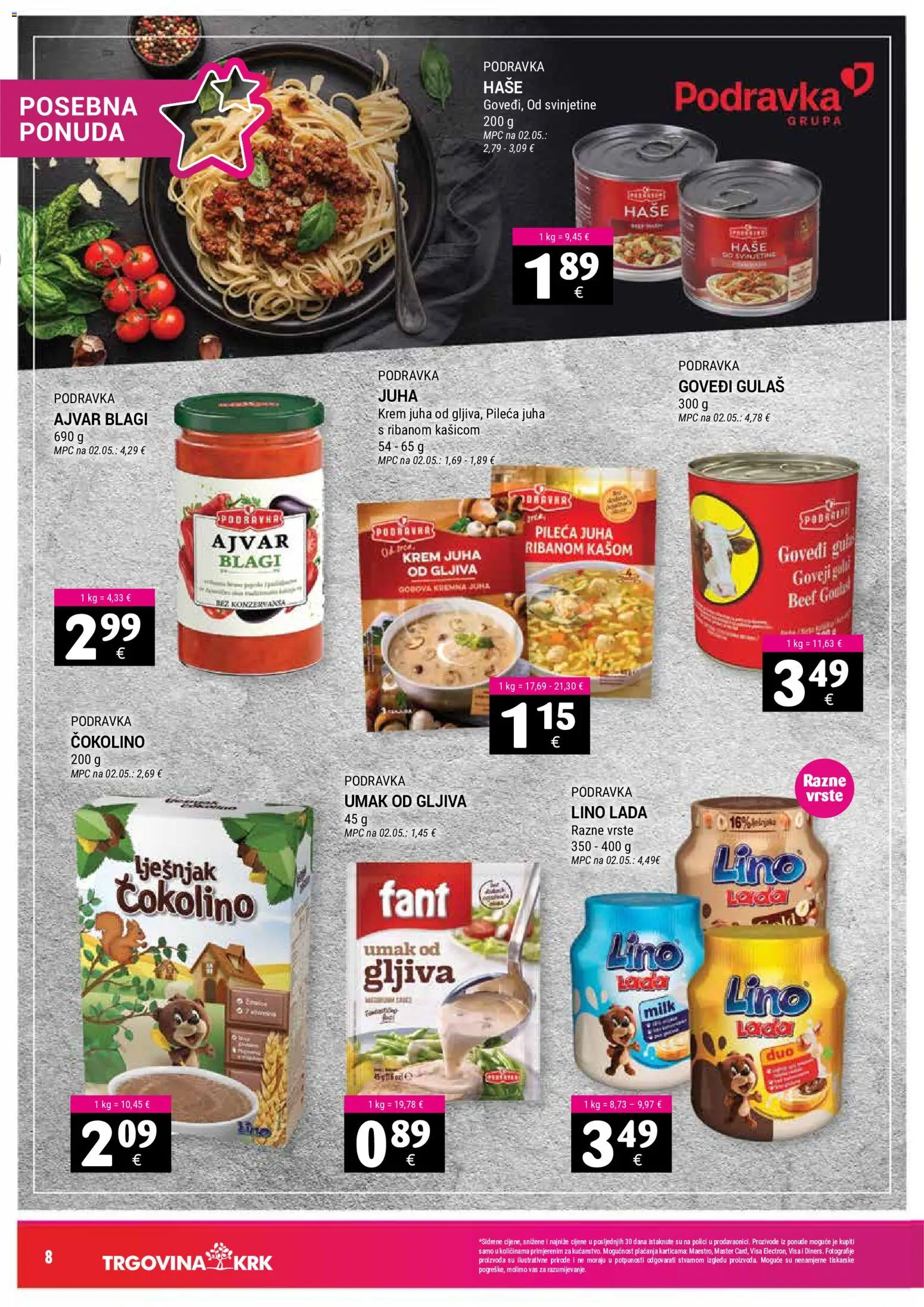 Trgovina Krk katalog | vrijedi od 16.07.2026 | Stranica: 8 | Proizvodi: Lino Lada, Podravka, Lješnjak, Čokolino