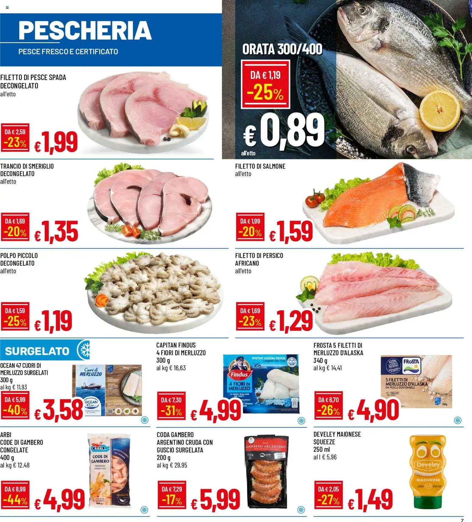Volantino Galassia del 09/07/2026 | Pagina: 7 | Prodotti: Polpo, Pesca, Smeriglio, Pesce spada