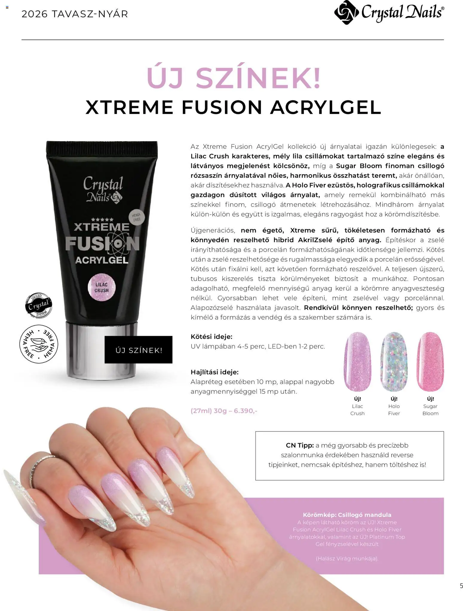 Crystal Nails akciós ujság - amely érvényes a következő dátumtól: 09.03.2026 | Oldal: 5 | Termékek: Virag, Mandula
