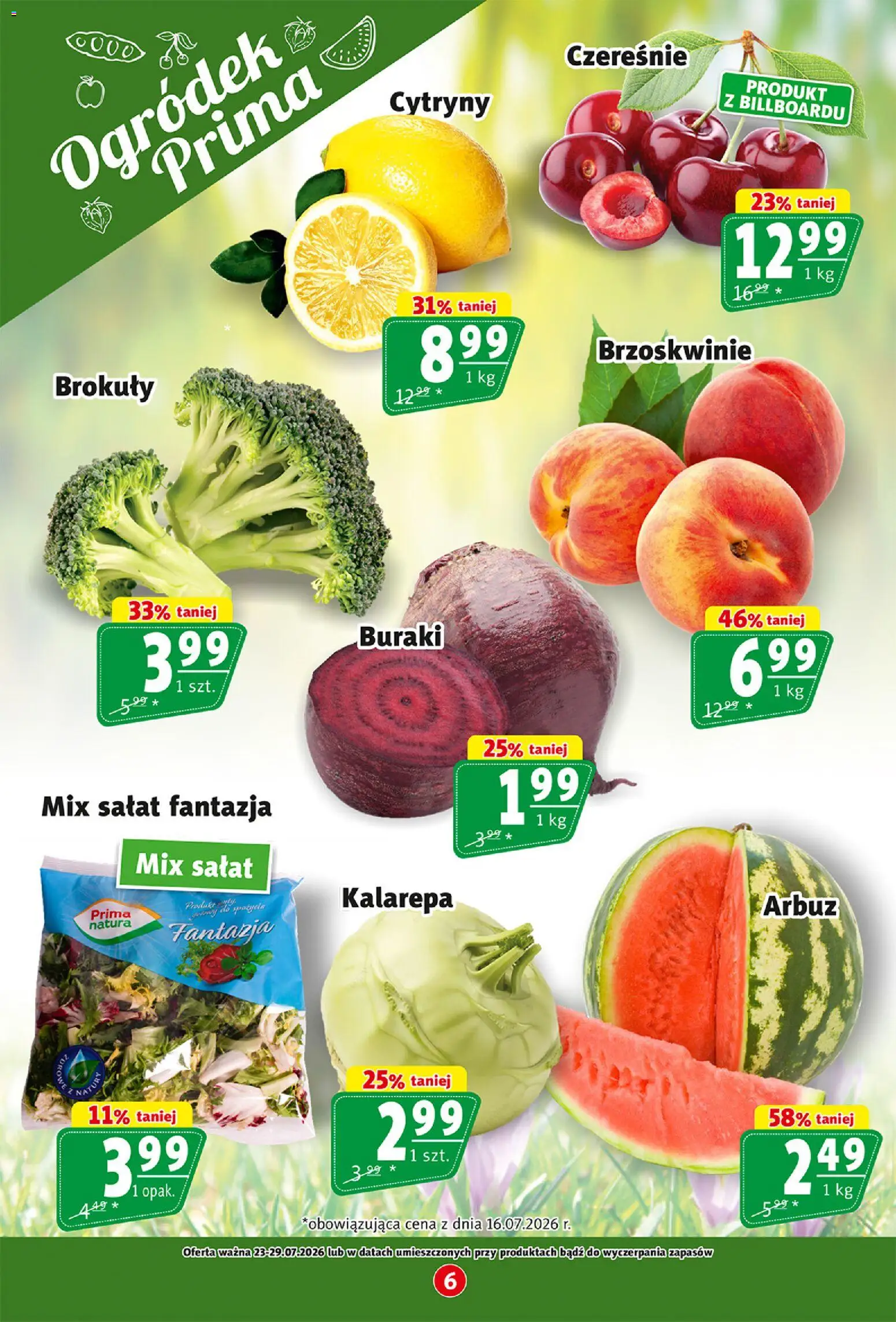 Prim Market gazetka od 23.07.2026 | Strona: 6 | Produkty: Arbuz, Czereśnie, Kalarepa, Mix sałat