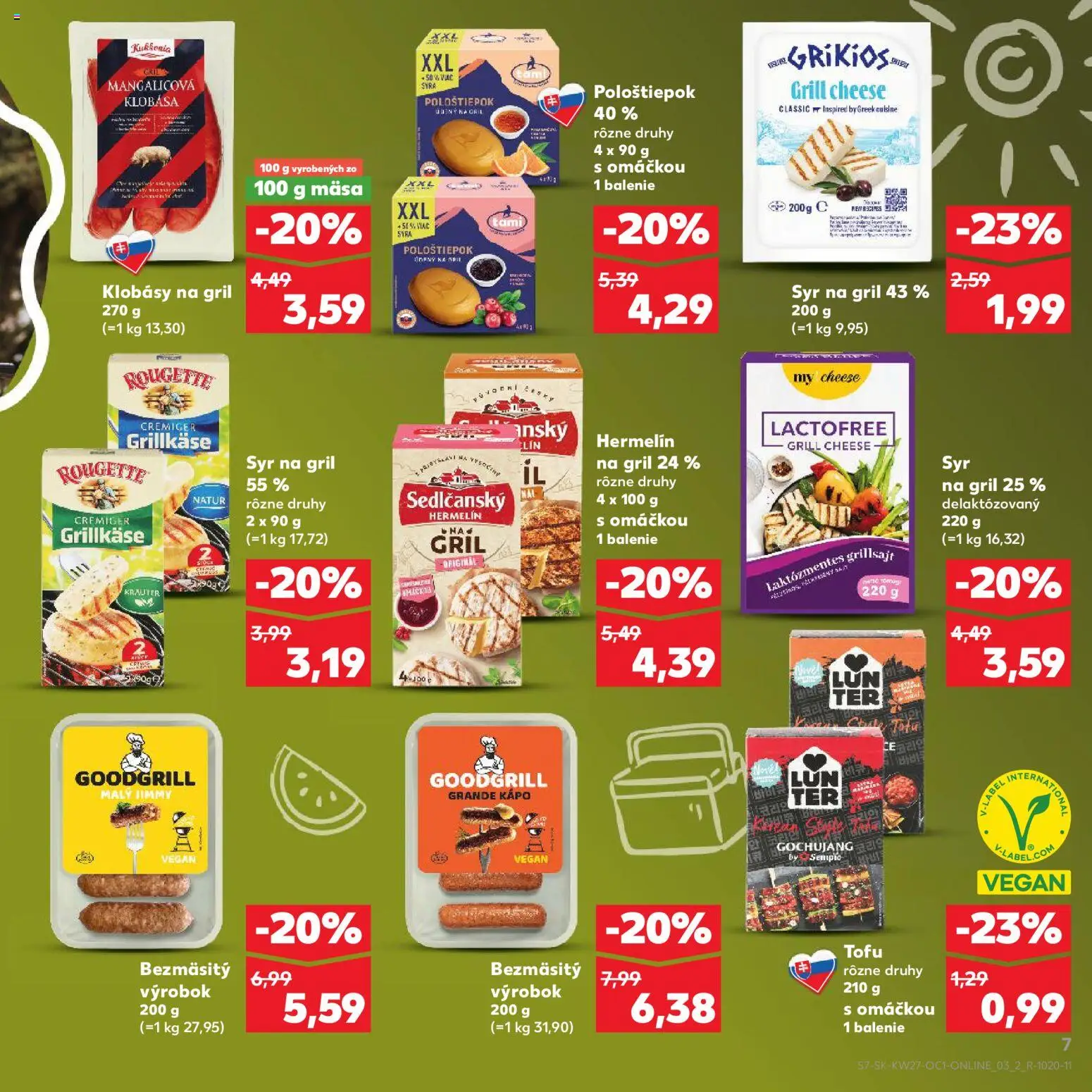 Kaufland SK akciós ujság - amely érvényes a következő dátumtól: 2026.07.01. | Oldal: 7 | Termékek: Grill, Grillsajt, Tofu, Vegán