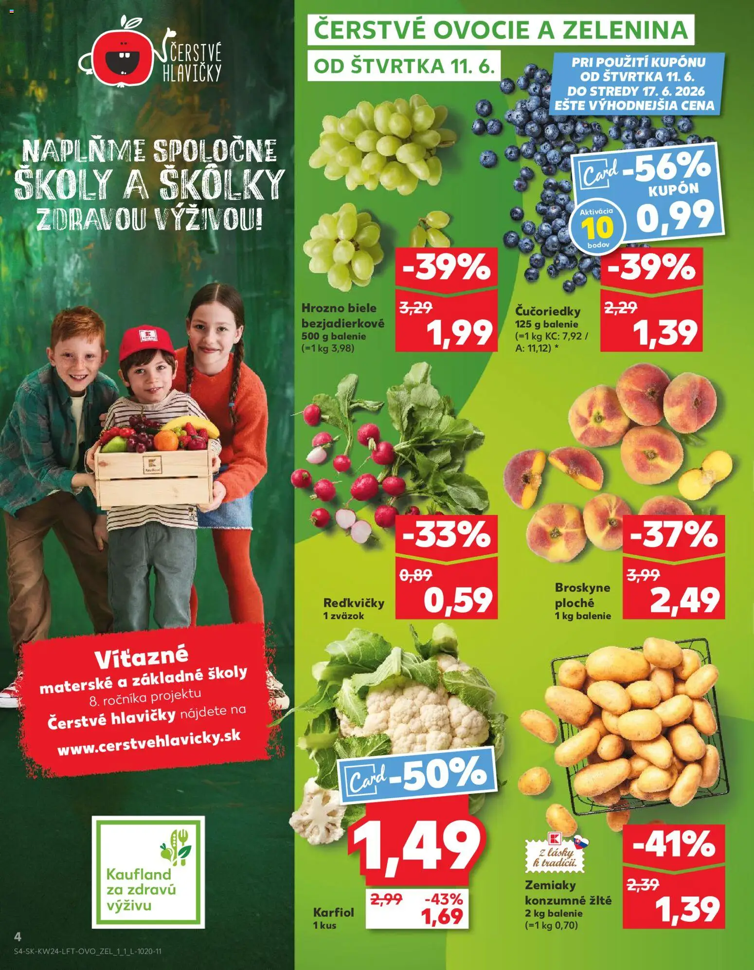 Nové Kaufland akcie – leták je platný od 11.06.2026 | Strana: 4 | Produkty: Karfiol, Zemiaky, Hrozno, Ovocie