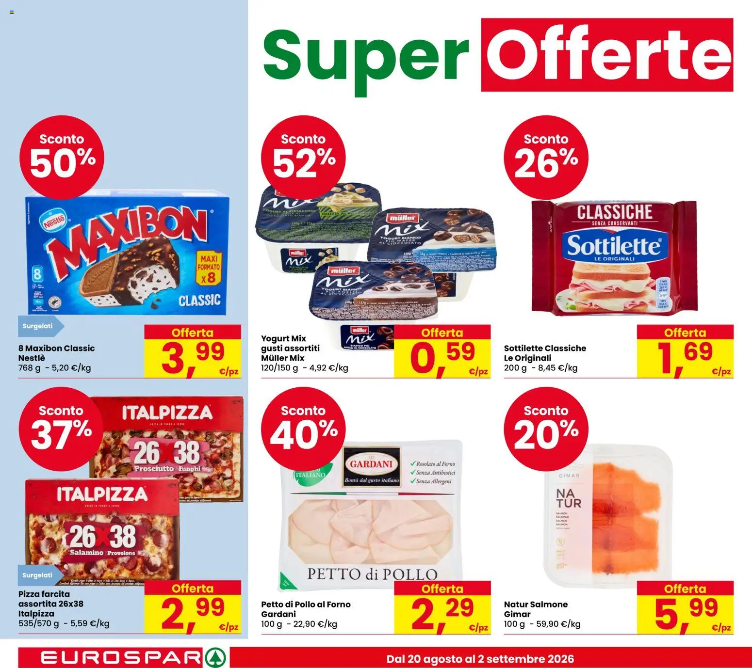 Volantino Eurospar del 20/08/2026 | Pagina: 6 | Prodotti: Petto di Pollo, Provolone, Pollo, Salmone