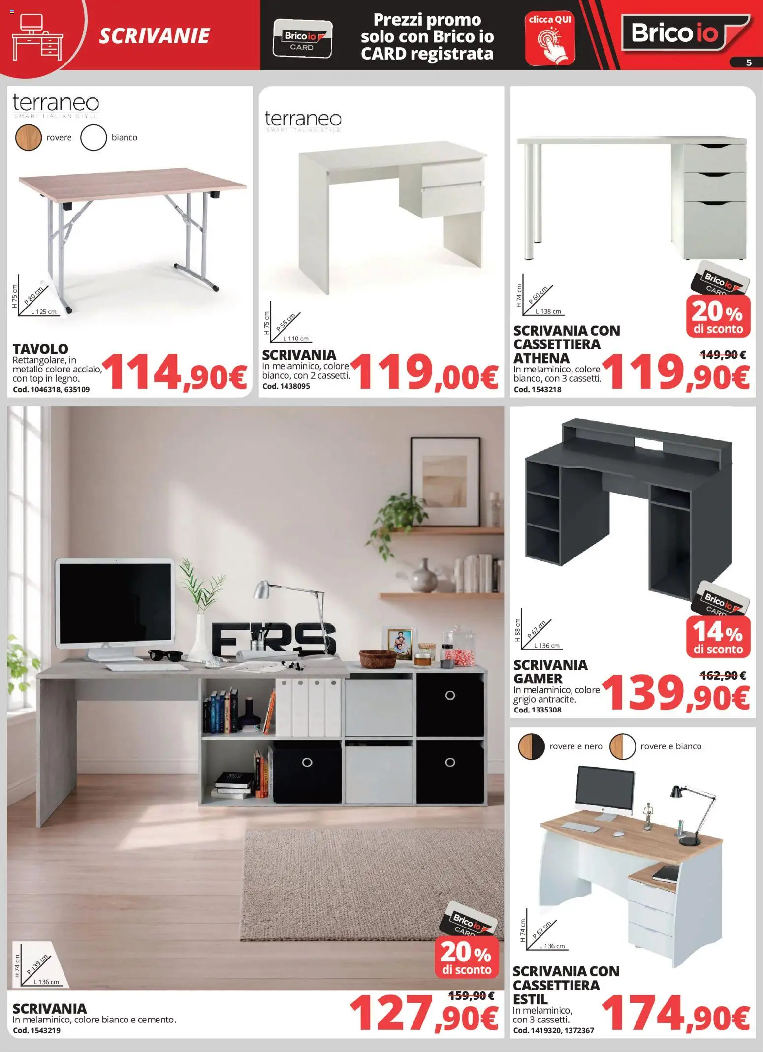 Volantino Brico io del 24/08/2026 | Pagina: 5 | Prodotti: Top, Cassettiera, Tavolo, Scrivania