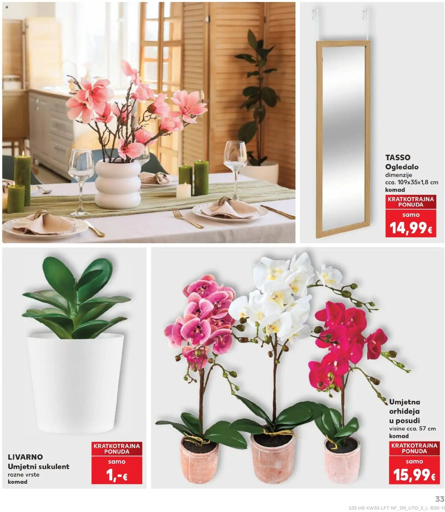 Kaufland katalog | vrijedi od 26.08.2026 | Stranica: 33 | Proizvodi: Orhideja, Ogledalo, Sukulent, Umjetna orhideja