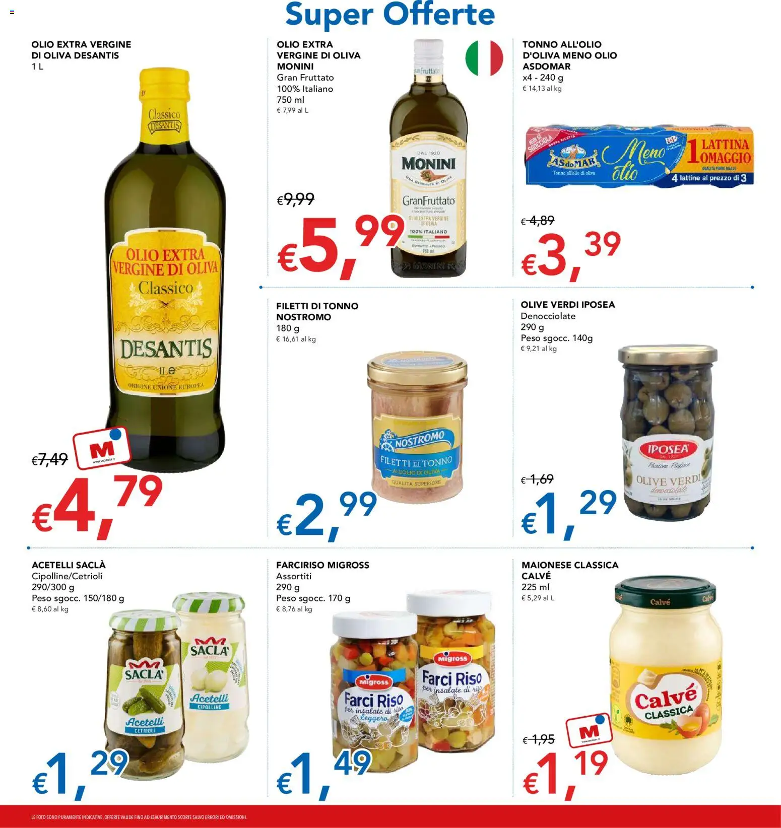 Volantino Migross del 30/07/2026 | Pagina: 9 | Prodotti: Maionese, Olio, Olive, Olio extra vergine