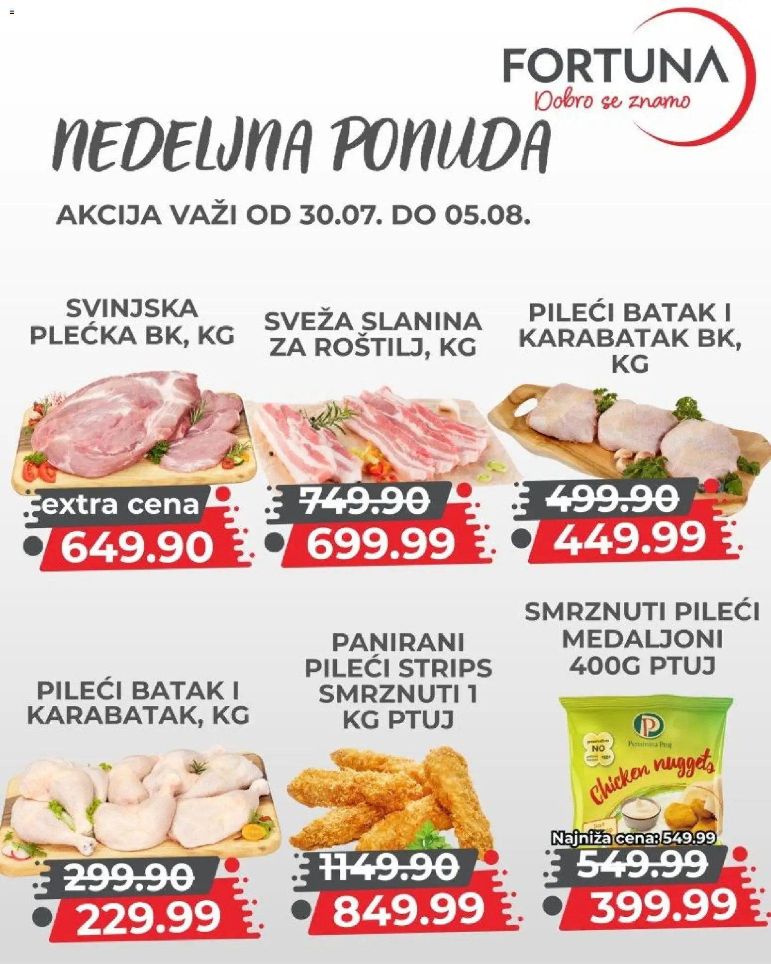 Fortuna Market katalog - važi od 30.07.2026 | Strana: 2 | Proizvode: Chicken nuggets, Pileći batak, Slanina, Svinjska plećka