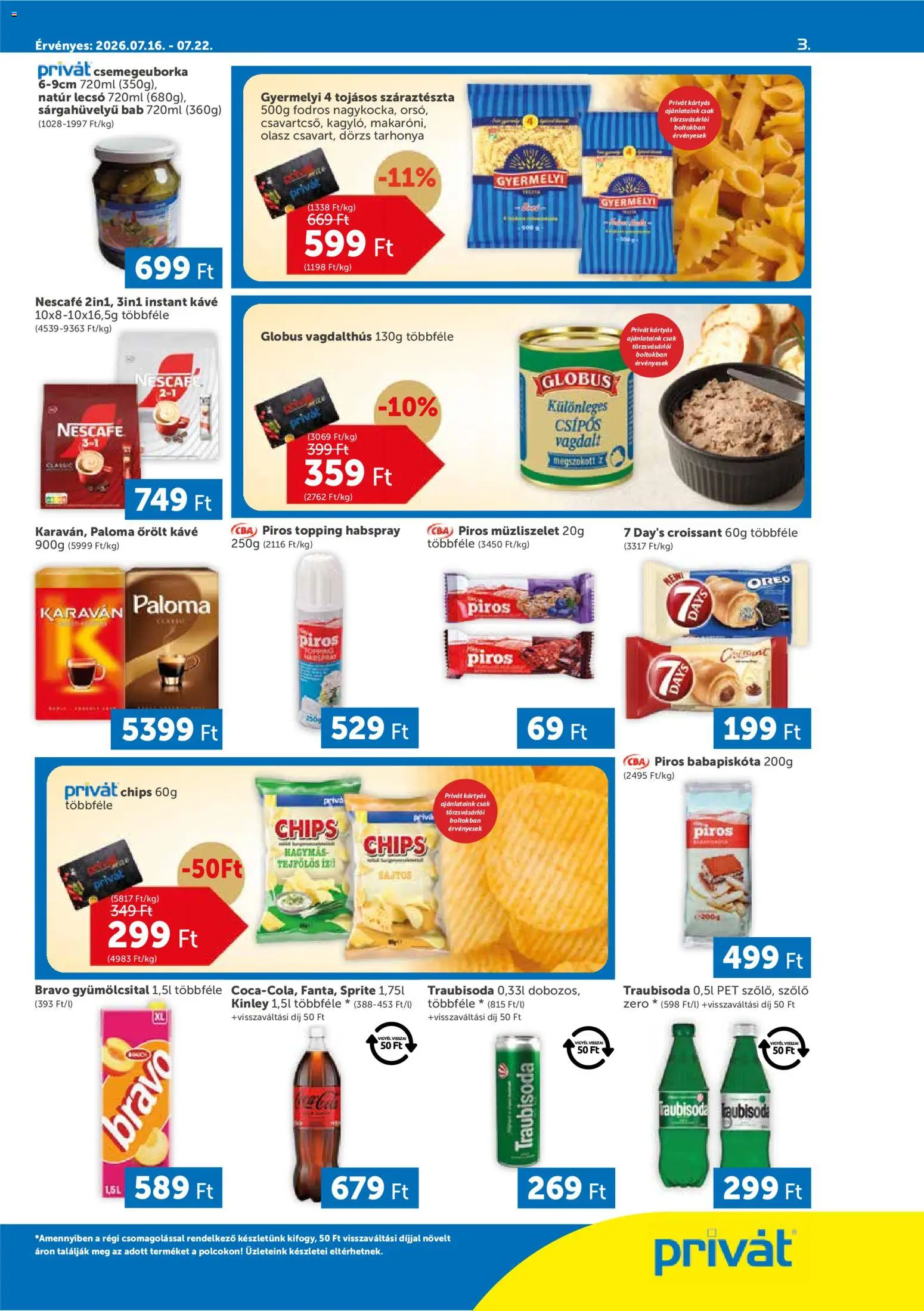 PRIVÁT akciós ujság - amely érvényes a következő dátumtól: 2026.07.16. | Oldal: 3 | Termékek: Croissant, Kávé, Száraztészta, Habspray