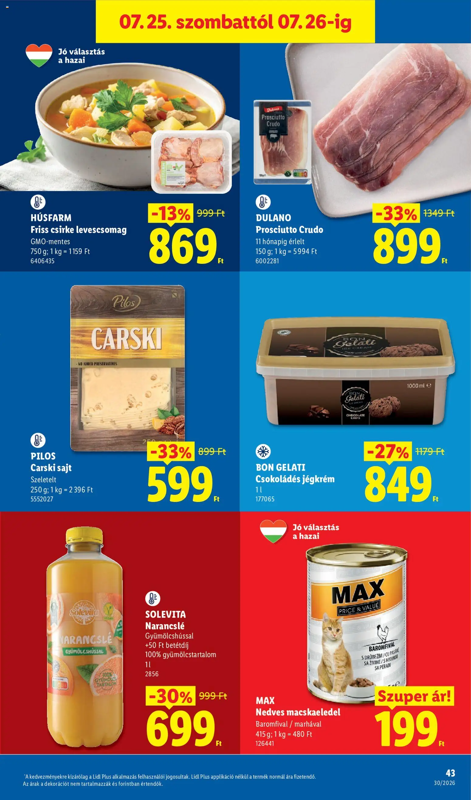 Lidl akciós ujság - amely érvényes a következő dátumtól: 2026.07.23. | Oldal: 43 | Termékek: Chips, Macskaeledel, Sajt, Narancslé