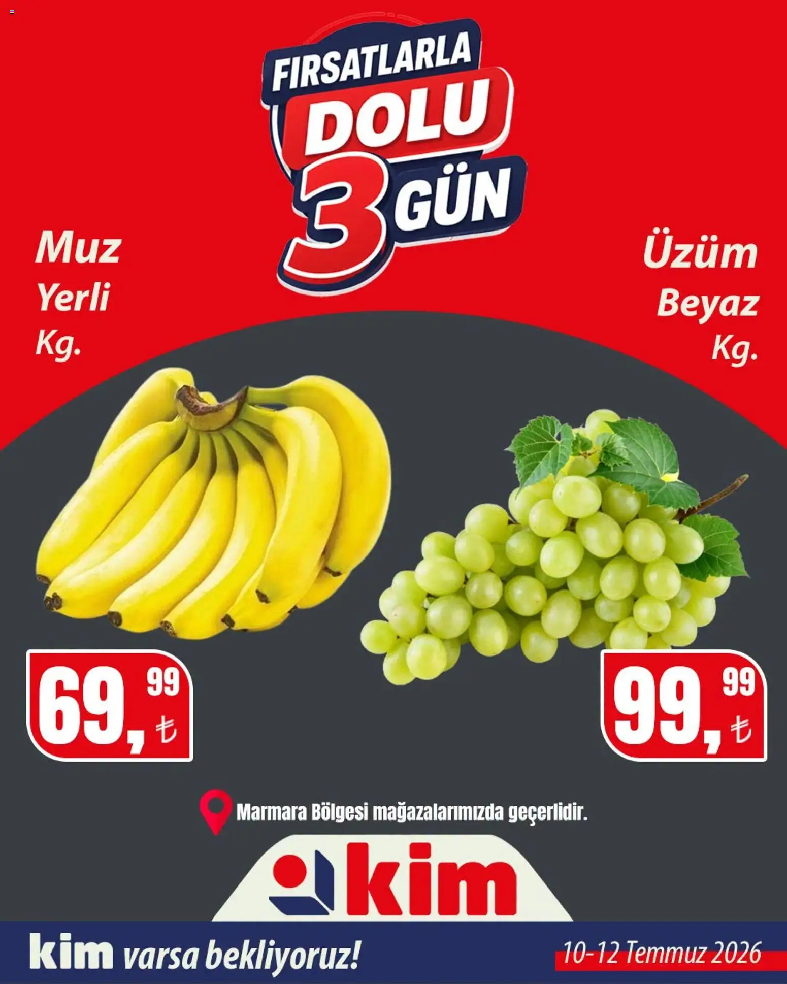 Kim Market - Fırsatlarla Dolu 3 Gün - 10 Temmuz 2026 tarihinden itibaren geçerlidir | Sayfa: 2 | Ürünler: Üzüm