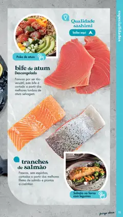 Pré-visualização tranches de salmão, Frescas, sem espinhas, cortadas a partir dos melhores filetes de salmão e prontas a cozinhar. válido de 20/05/2025 | Página: 11 | Produtos: Atum, Forno, Salmão