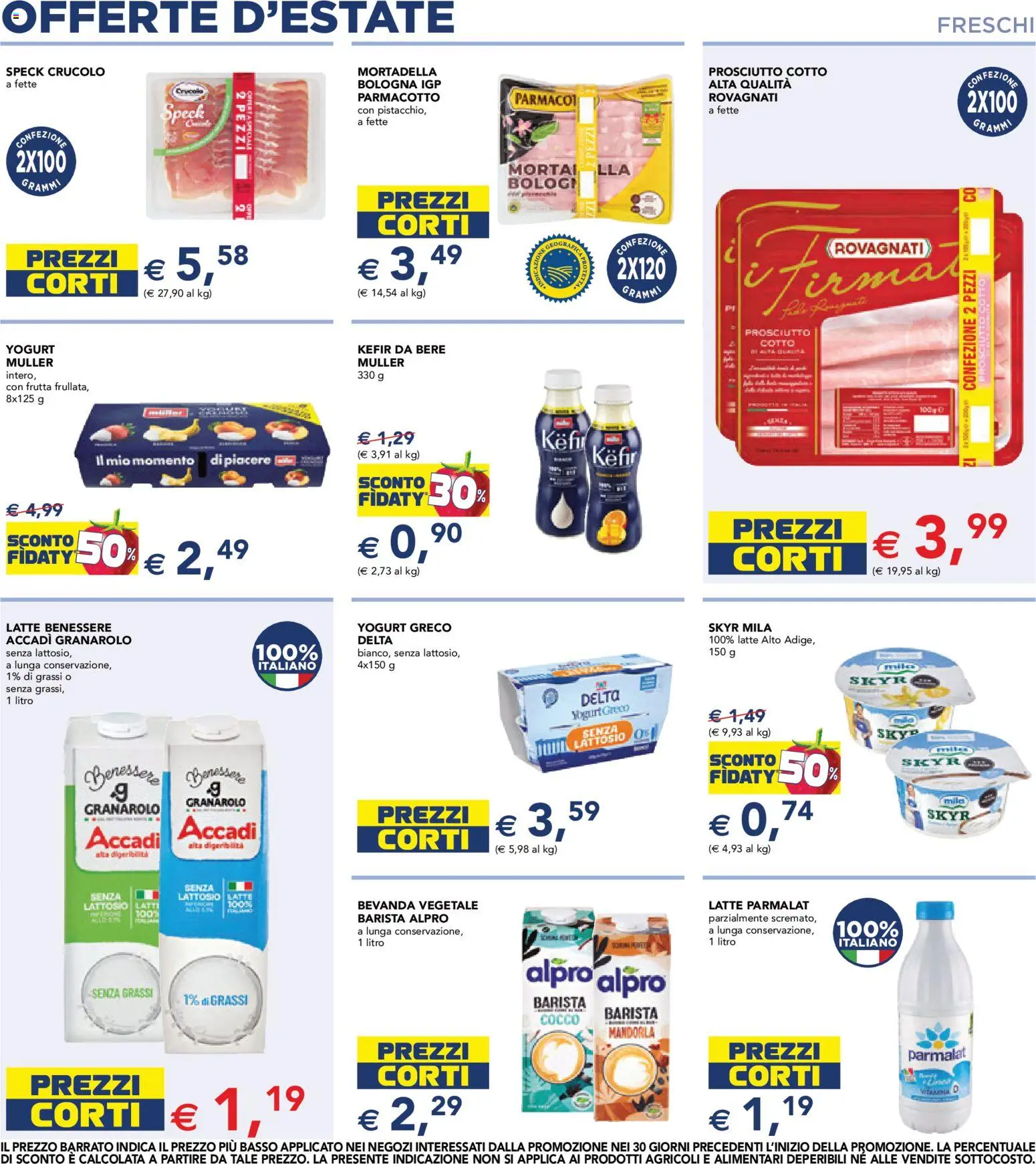Volantino Esselunga S del 16/07/2026 | Pagina: 3 | Prodotti: Frutta, Latte, Prosciutto, Mortadella