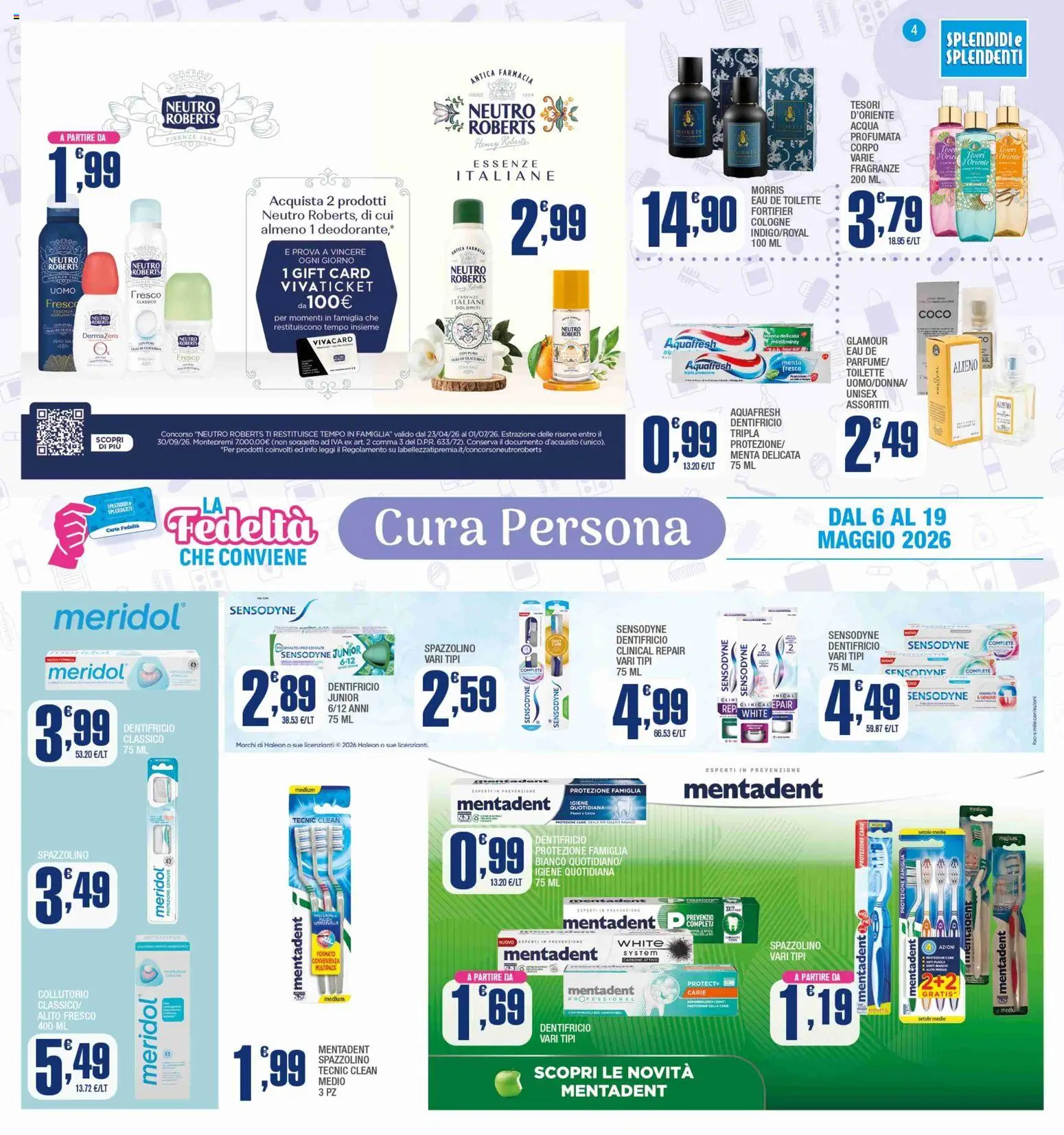 Volantino Splendidi e Splendenti del 06.05.2026 | Pagina: 4 | Prodotti: Deodorante, Spazzolino, Acqua, Menta