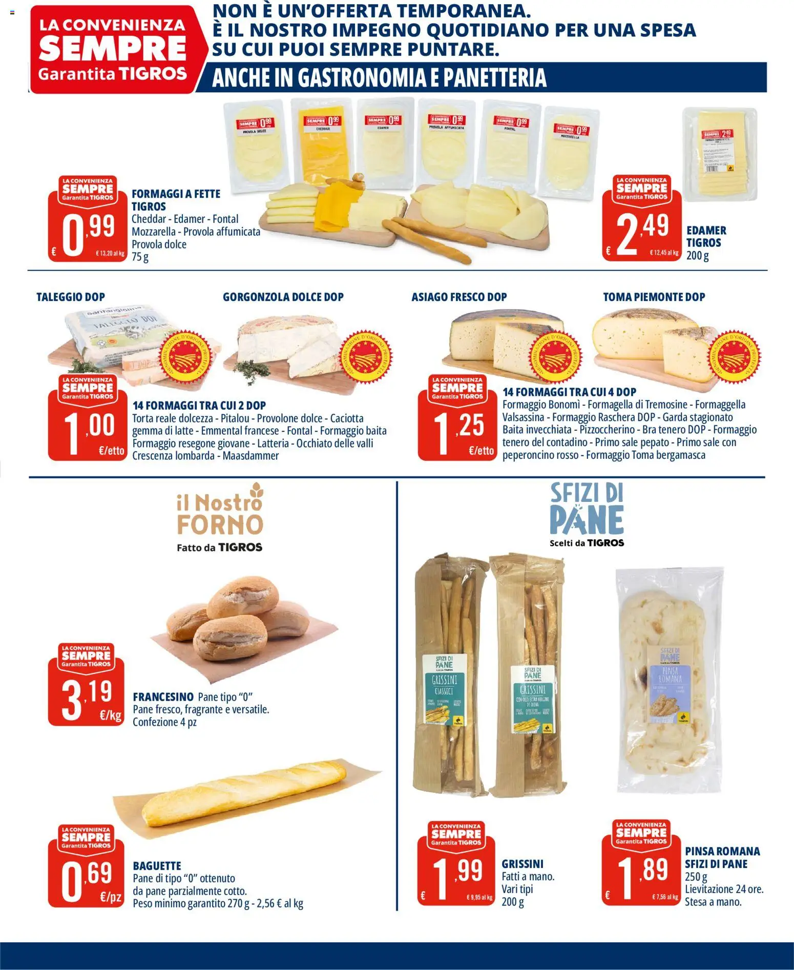 Volantino Tigros del 15/07/2026 | Pagina: 5 | Prodotti: Formaggio, Provola, Forno, Gorgonzola