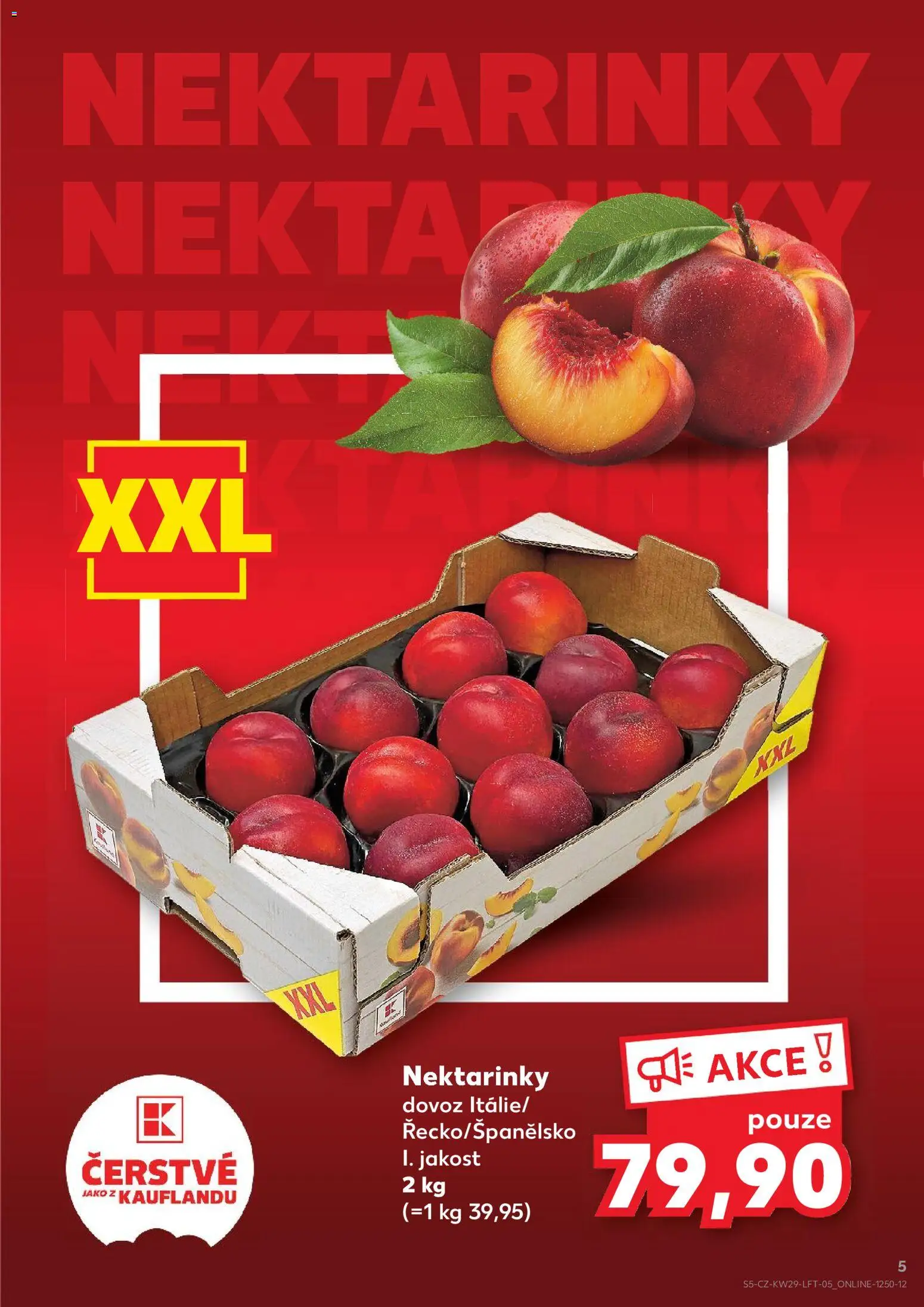 Kaufland leták - Plzeň Bory od 15.07.2026 | Strana: 5 | Produkty: Nektarinky