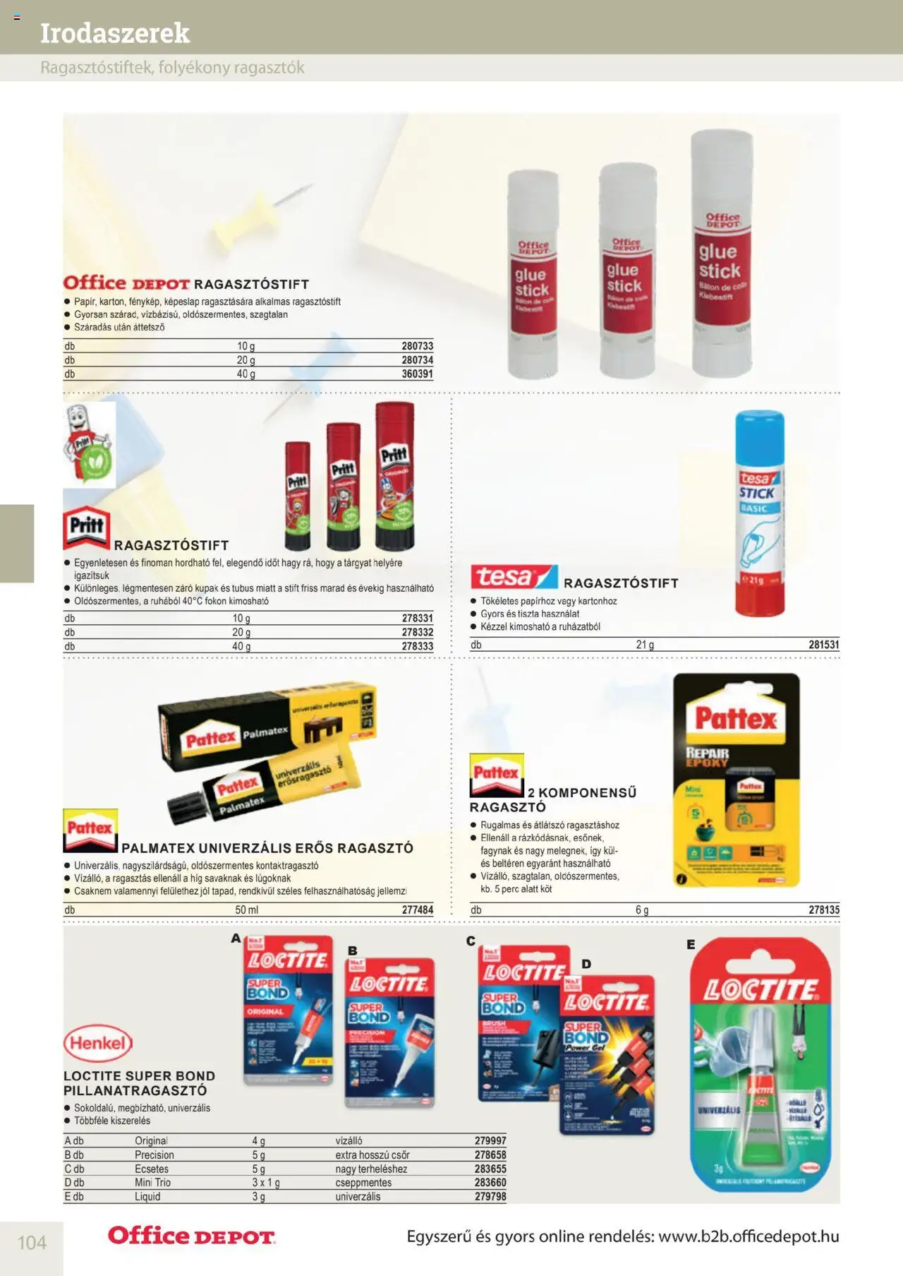 Office Depot akciós ujság - amely érvényes a következő dátumtól: 2025.04.10. | Oldal: 104 | Termékek: Ragasztó, Stift, Cola, Gél