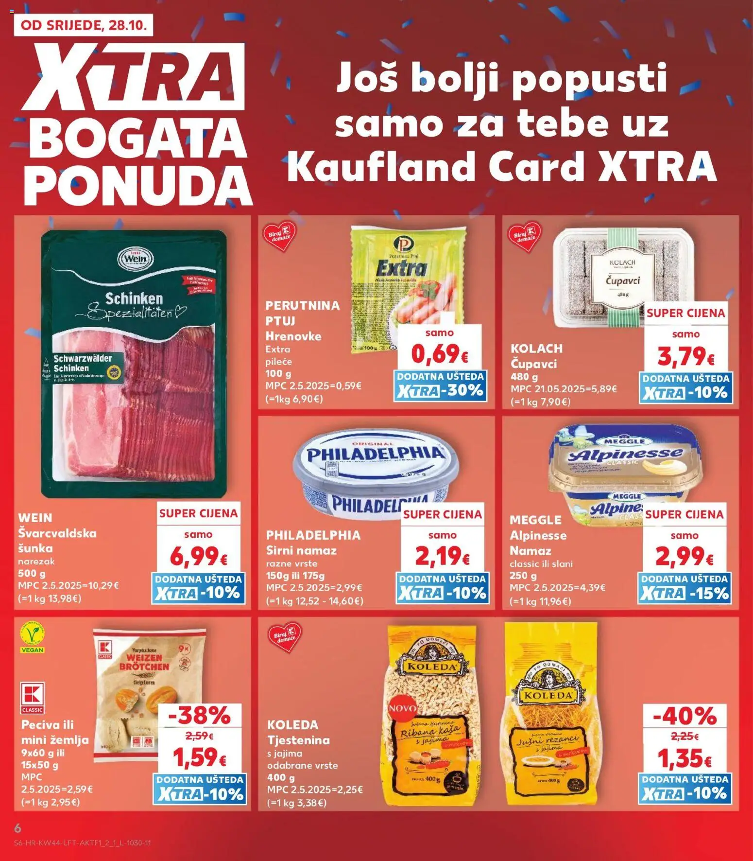Kaufland katalog | vrijedi od 28.10.2026 | Stranica: 6 | Proizvodi: Šunka, Rezanci, Tjestenina, Namaz