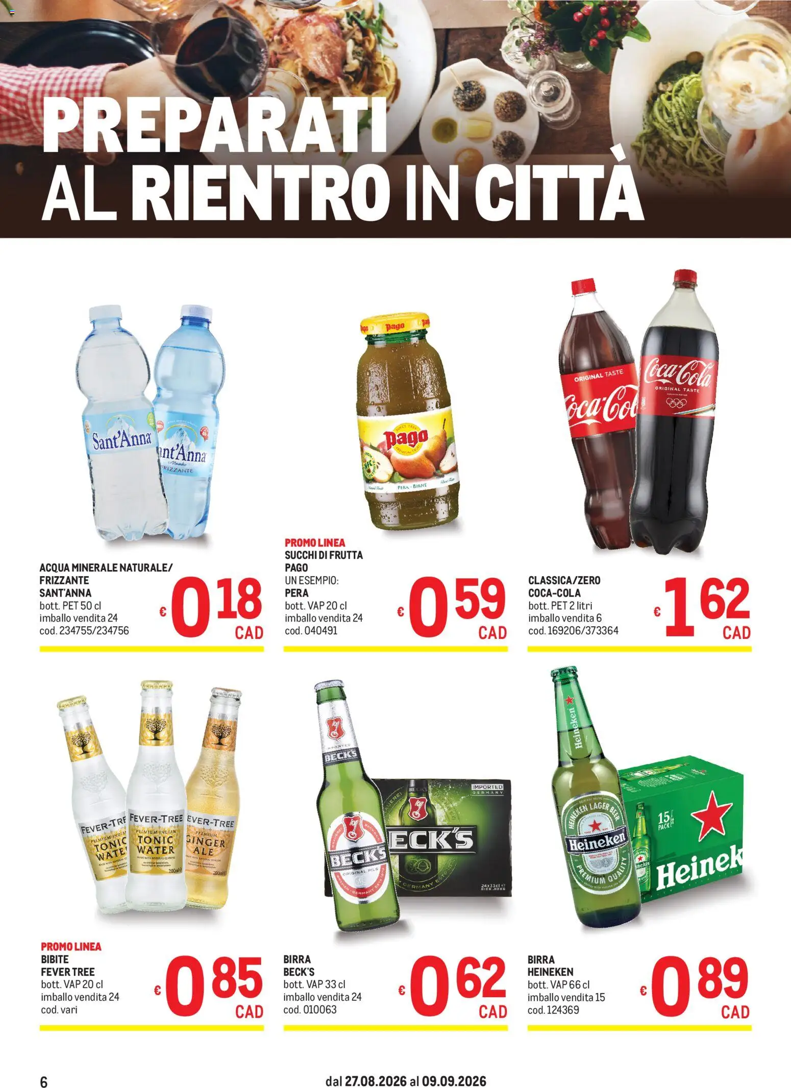 Volantino Metro del 27/08/2026 | Pagina: 6 | Prodotti: Birra, Acqua, Bibite, Heineken