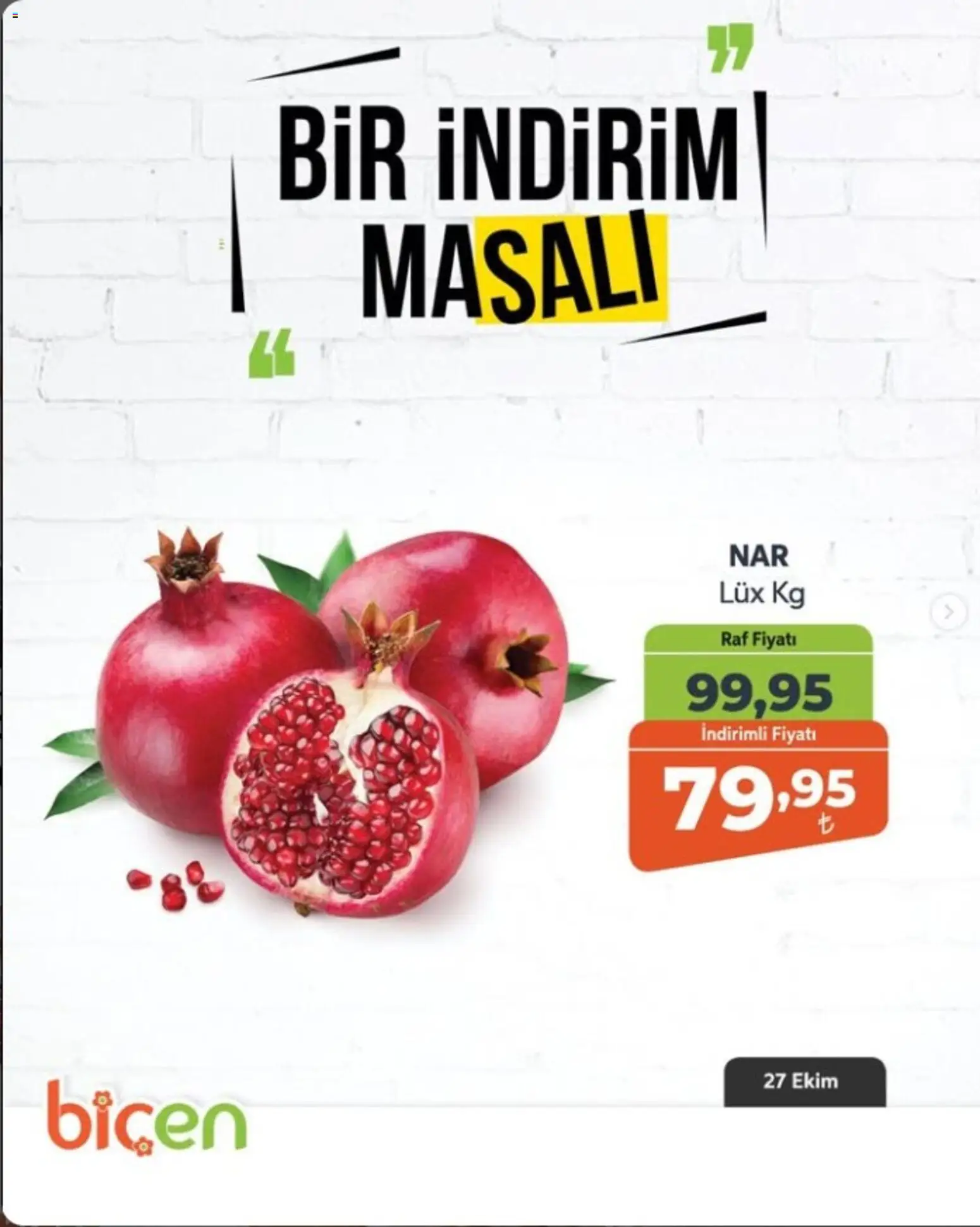 Biçen Market - Bir İndirim MaSalı - meyve - 27 Ekim 2026 tarihinden itibaren geçerlidir | Sayfa: 1 | Ürünler: Raf