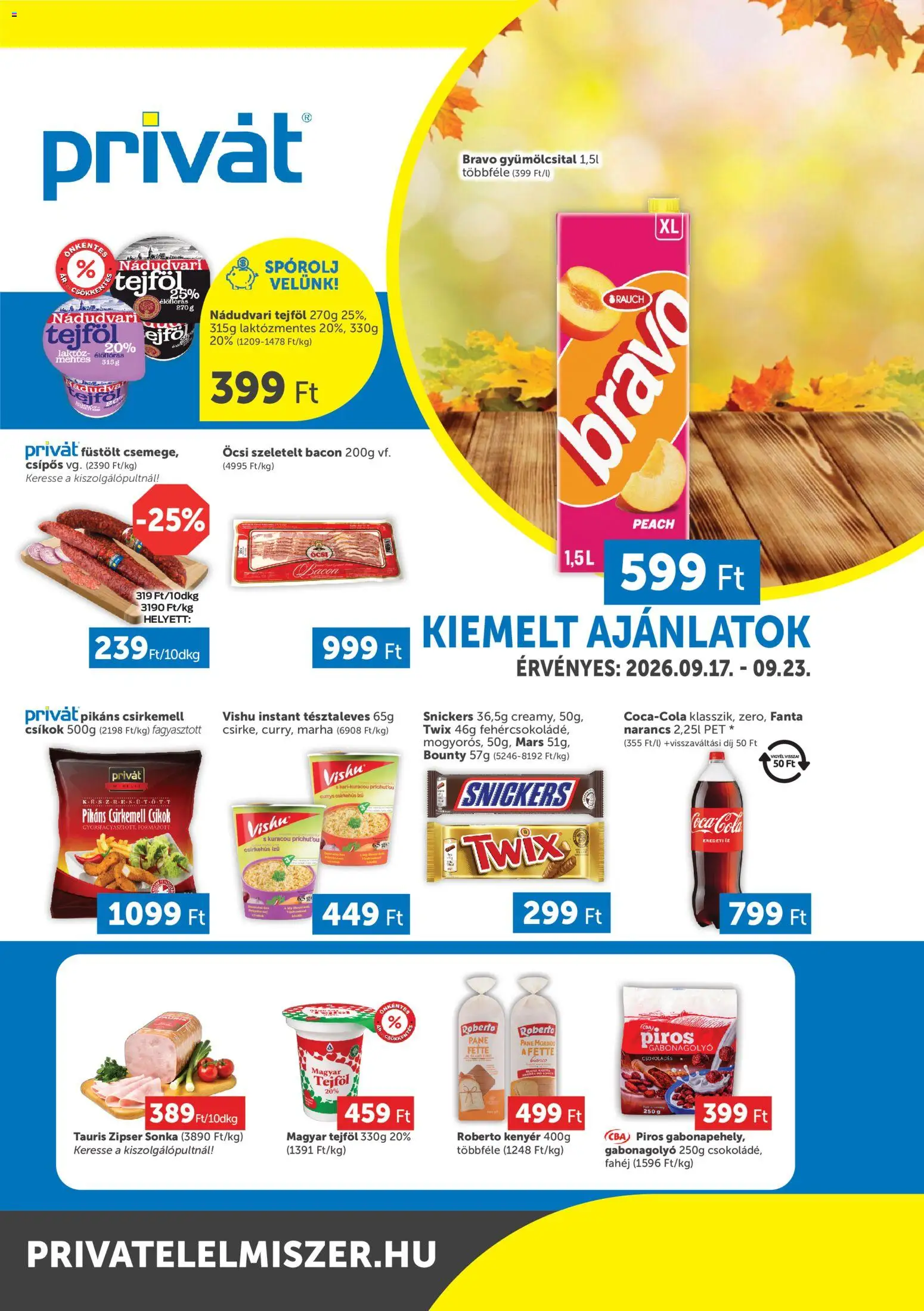 PRIVÁT akciós ujság - amely érvényes a következő dátumtól: 2026.09.17. | Oldal: 1 | Termékek: Bacon, Snickers, Csirkehús, Fahéj