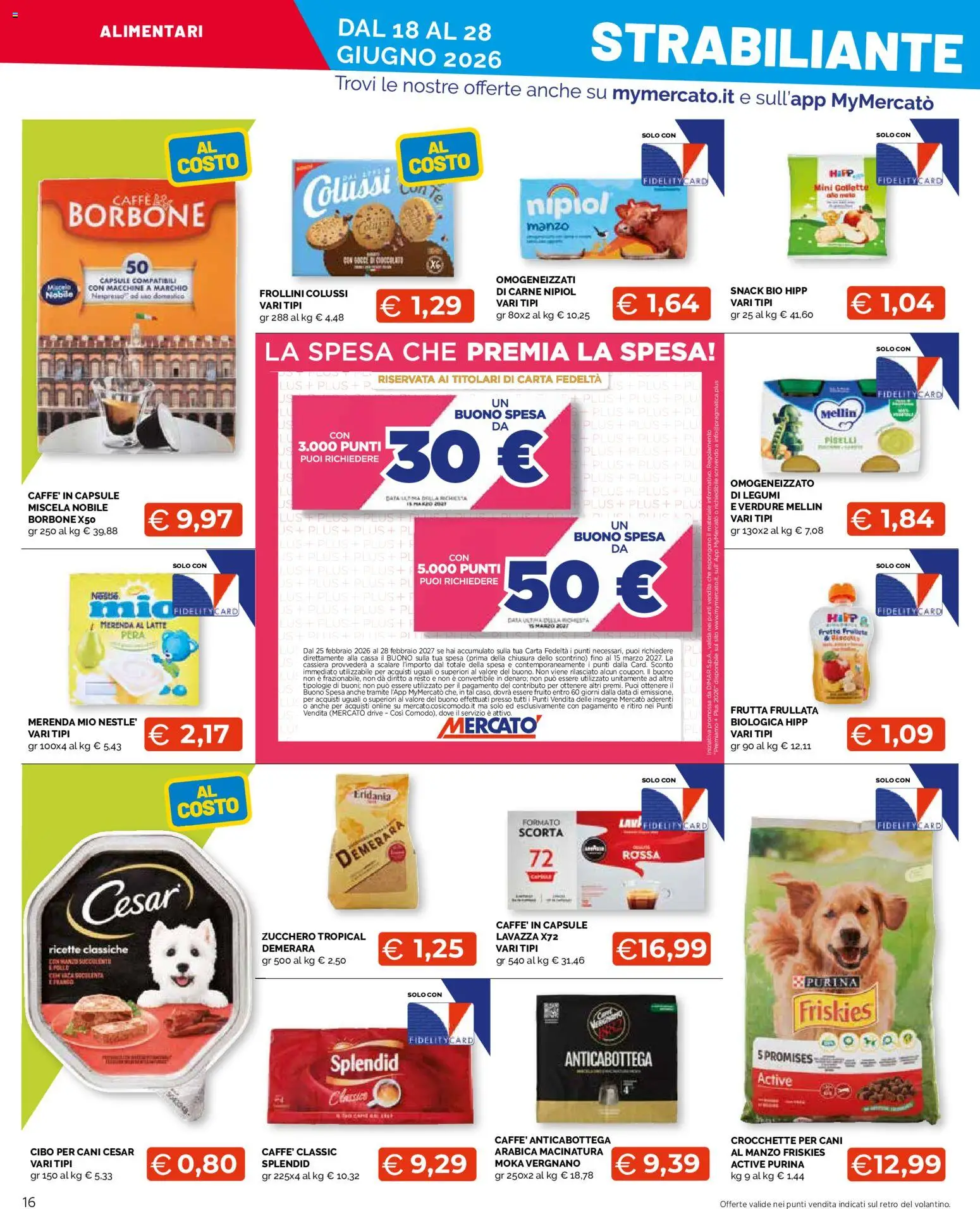 Volantino Mercatò del 18.06.2026 | Pagina: 16 | Prodotti: Pollo, Gallette, Data, Piselli
