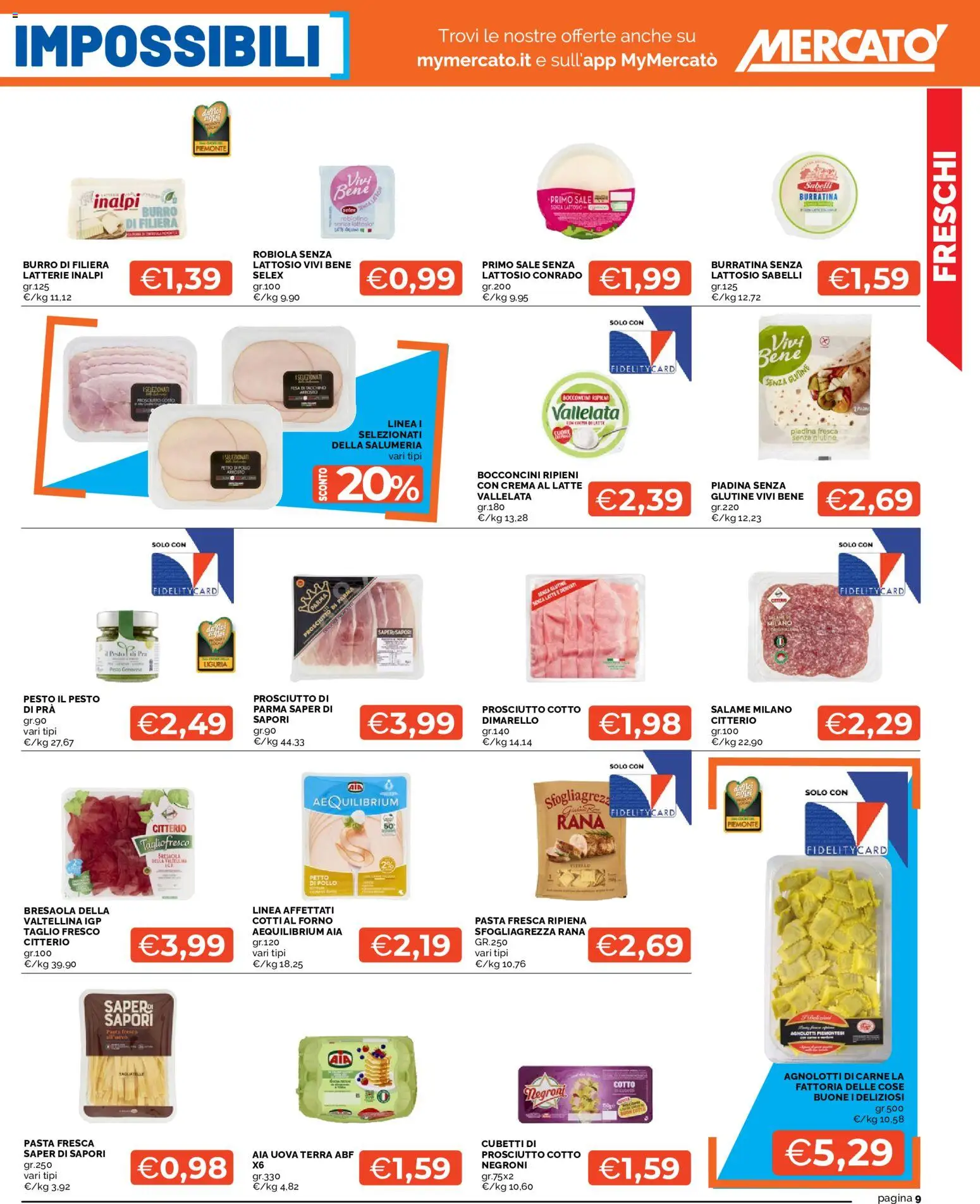Volantino Mercatò del 24/08/2026 | Pagina: 9 | Prodotti: Prosciutto Cotto, Uova, Taglio, Carne