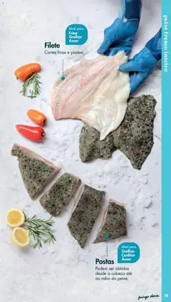 Pré-visualização Filete, Cortes finos e planos. Ideal para Fritar Grelhar Assar válido de 20/05/2025 | Página: 19 | Produtos: Peixe, Filete