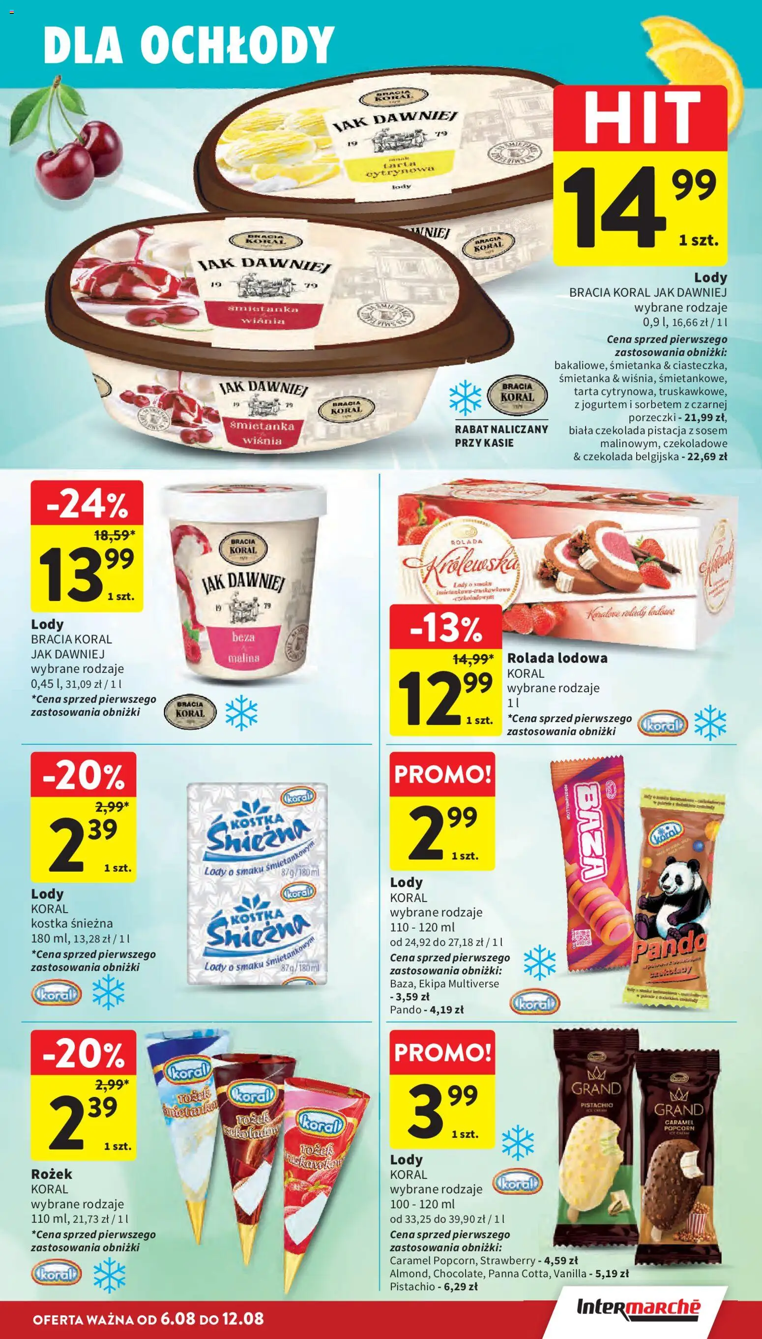 Intermarche gazetka od 06.08.2026 | Strona: 23 | Produkty: Rolada, Rolada lodowa, Lody koral, Popcorn