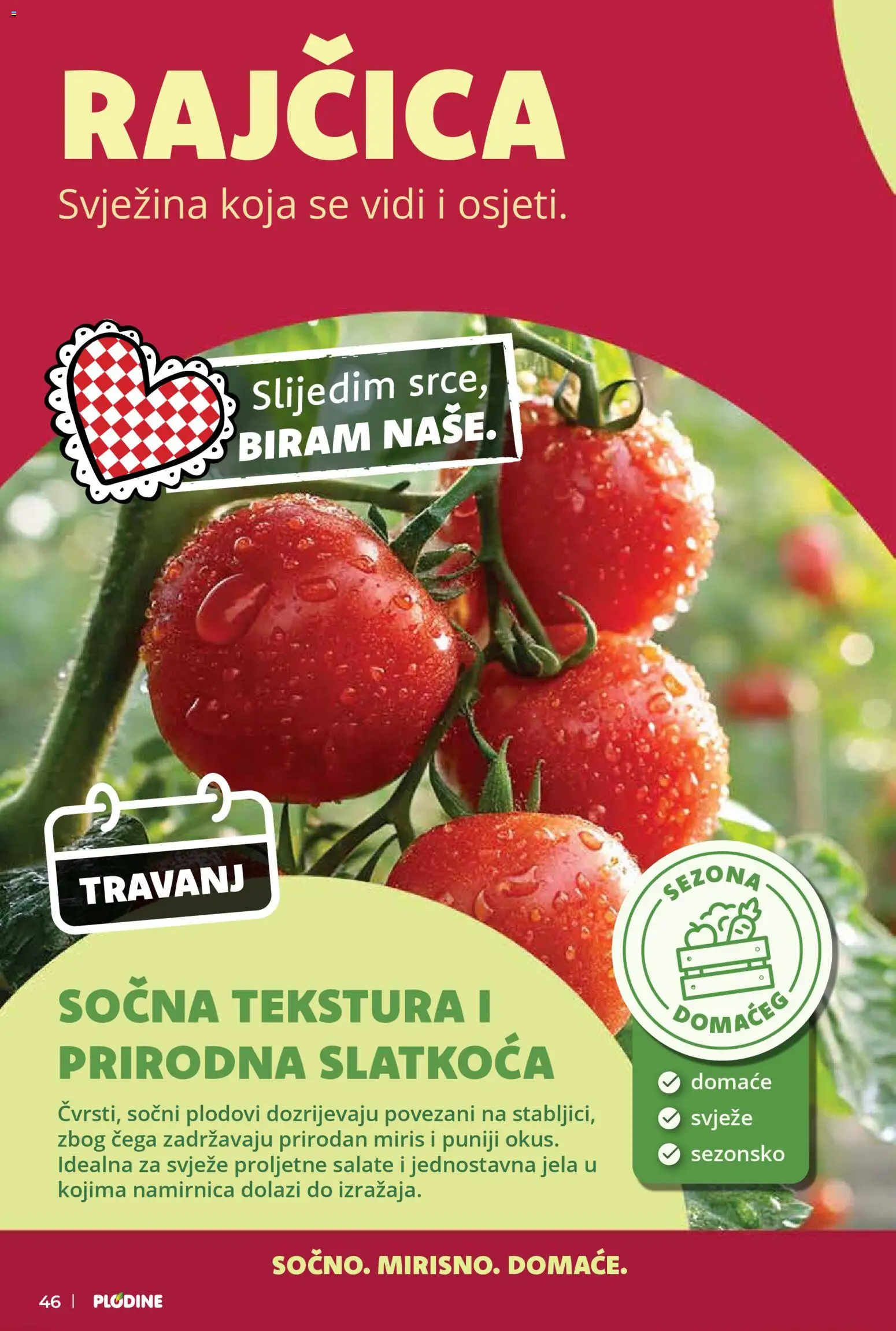 Plodine katalog | vrijedi od 15.04.2026 | Stranica: 46 | Proizvodi: Miris, Rajčica