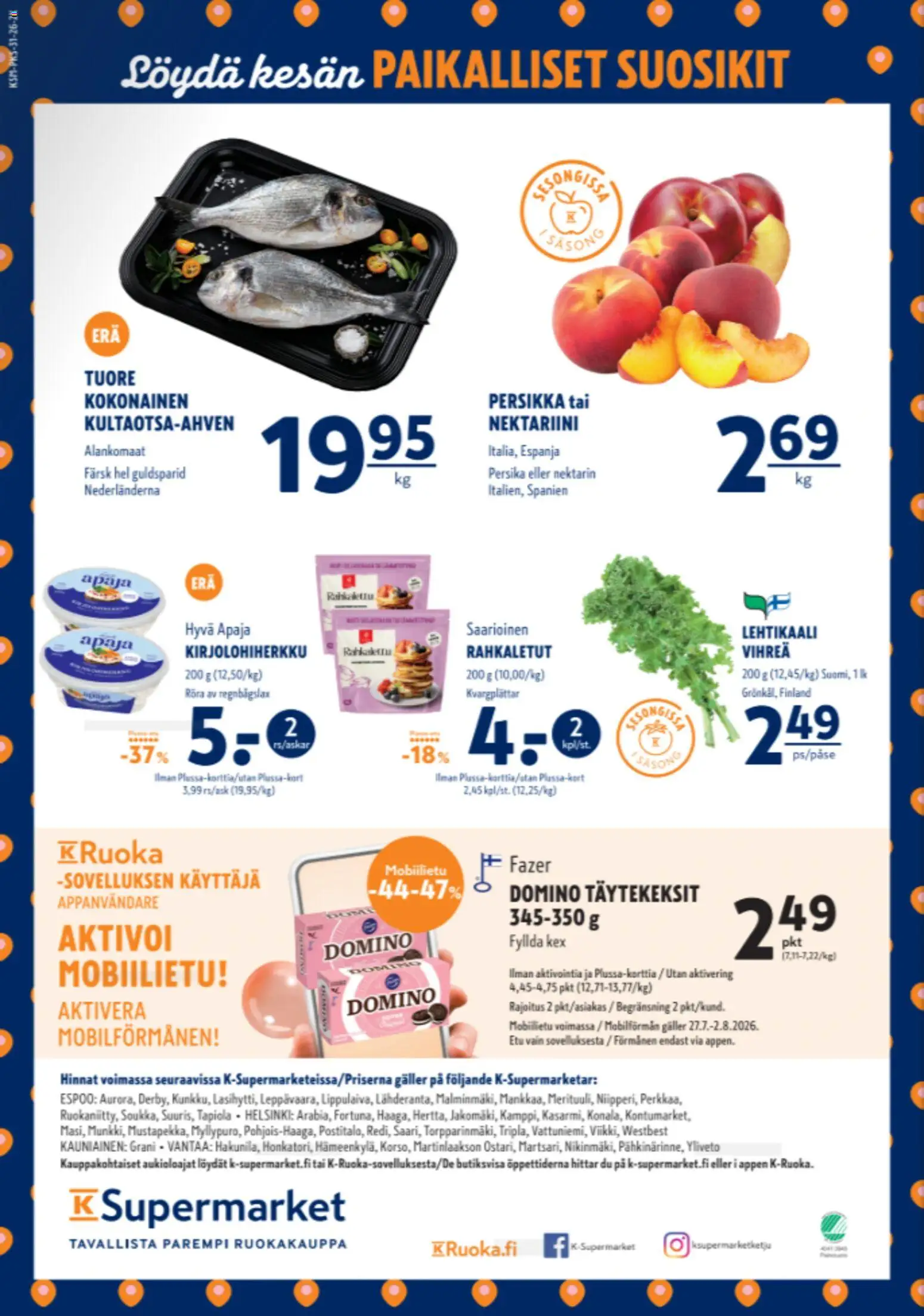 K-Supermarket tarjoukset – voimassa 30/07/2026 alkaen | Sivu: 4 | Tuotteet: Kokonainen, Nektariini, Persikka, Lehtikaali