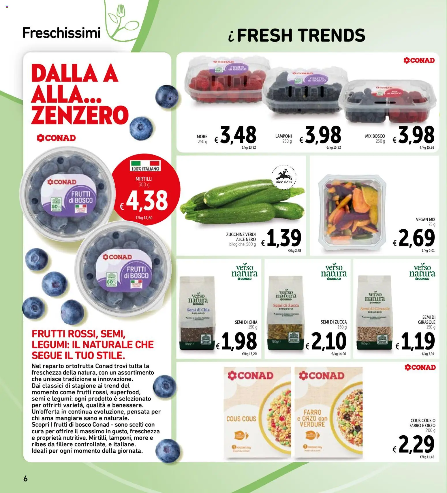 Volantino Spazio Conad del 16.06.2026 | Pagina: 6 | Prodotti: Legumi, Verdure, Mirtilli, Semi di zucca