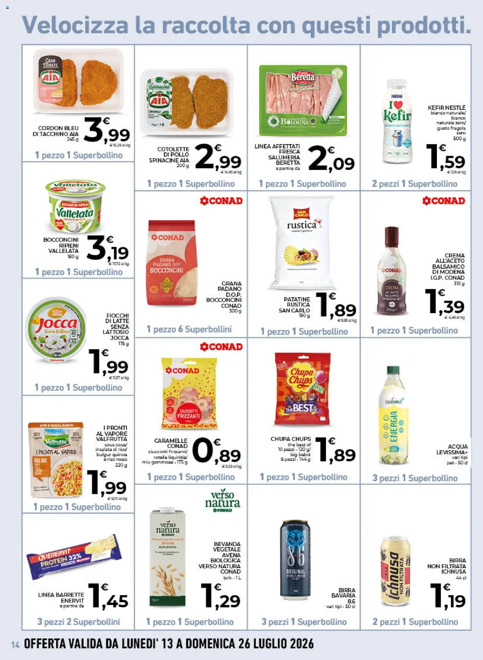 Volantino Conad del 16/07/2026 | Pagina: 14 | Prodotti: Pollo, Latte, The, Quinoa