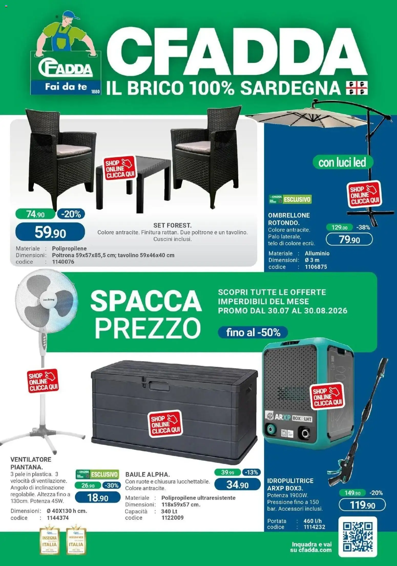 Nuovo CFadda - Spacca Prezzo dal 30/07/2026 > offerte anteprima 🛍️ | Pagina: 1 | Prodotti: Tavolino, Ombrellone, Baule, Poltrona