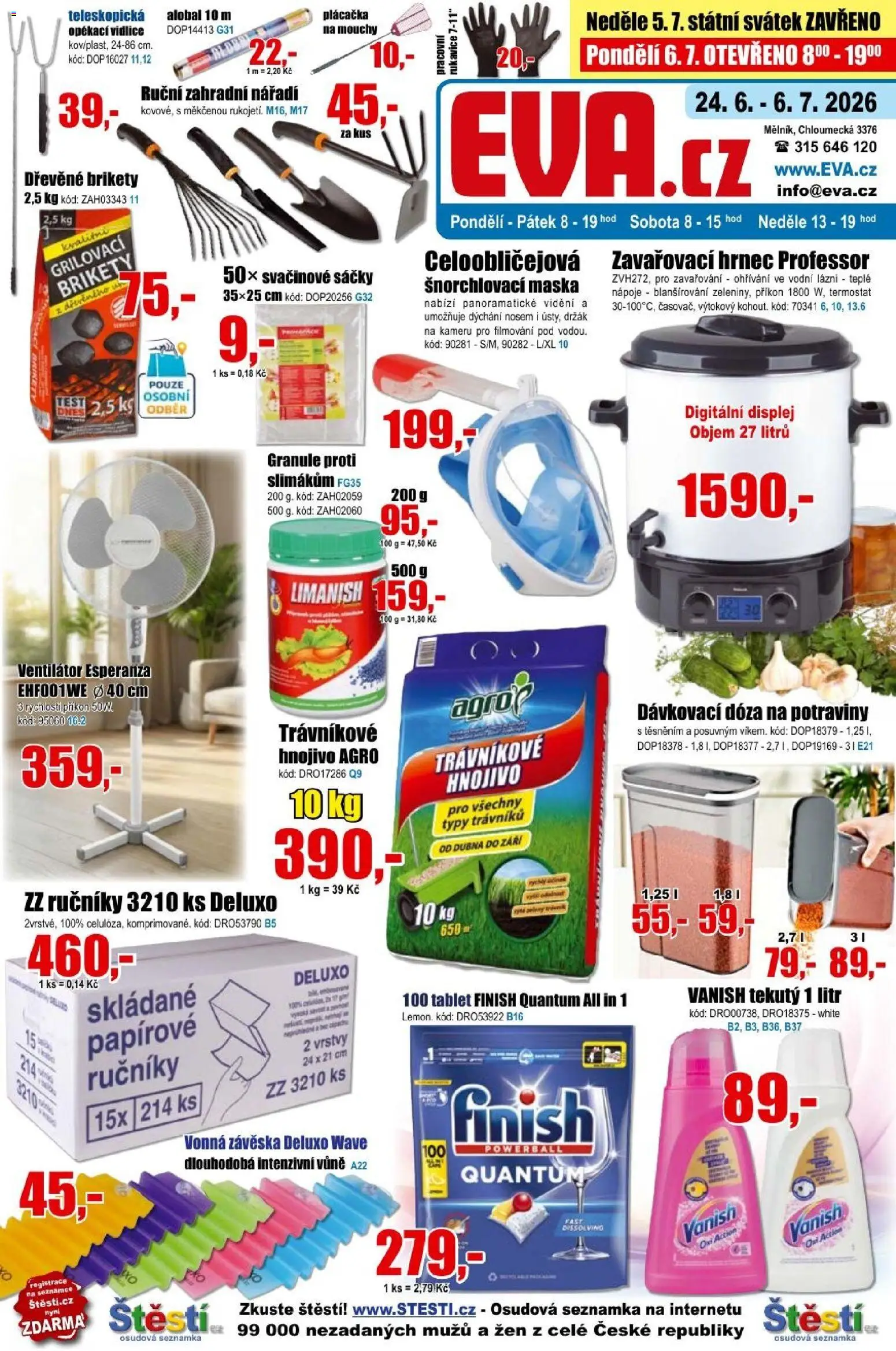 Eva supermarket leták od 24.06.2026 | Strana: 1 | Produkty: Dřevěné brikety, Ventilátor, Alobal, Potraviny