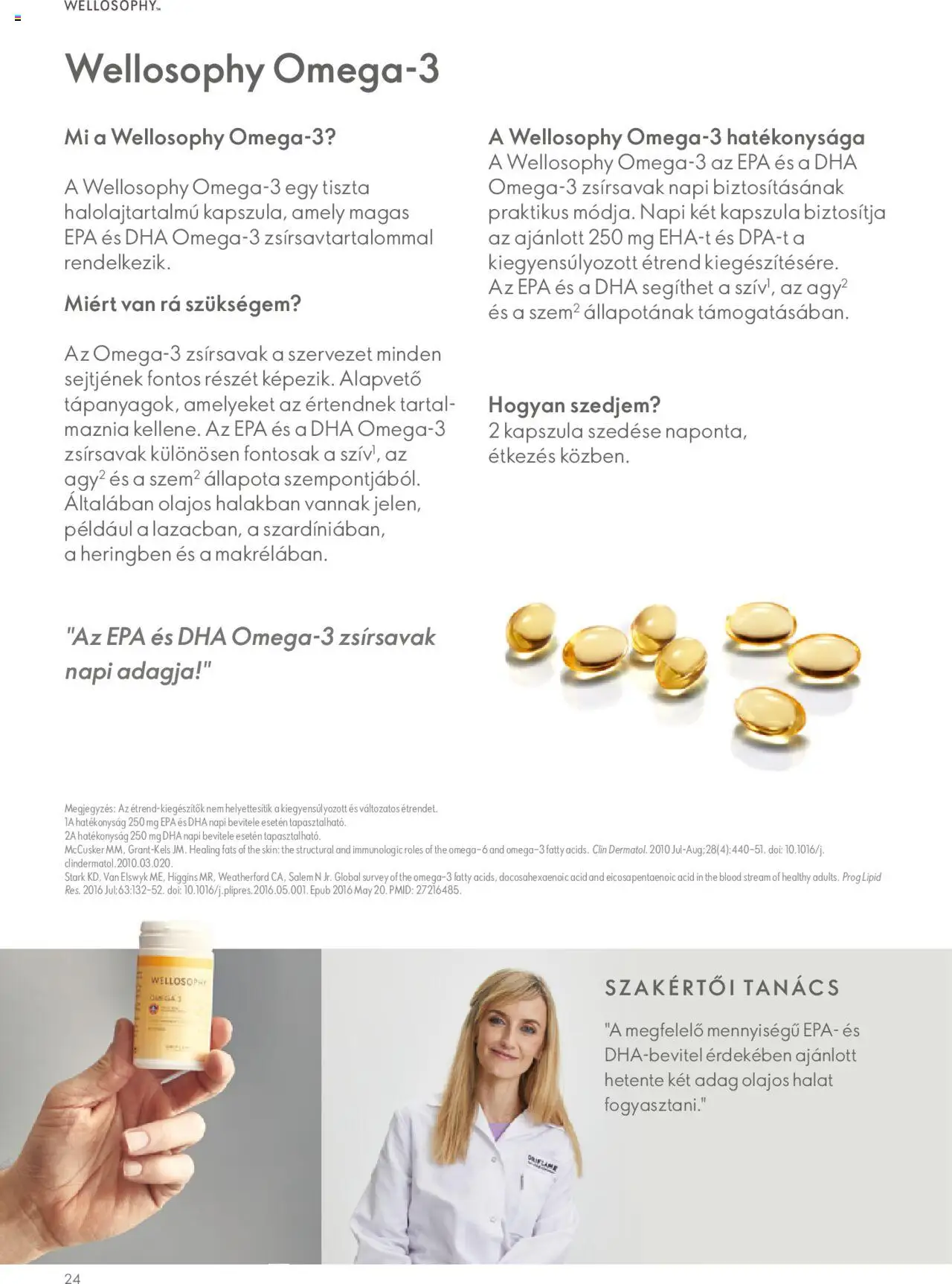Oriflame akciós ujság - amely érvényes a következő dátumtól: 2023.11.09. | Oldal: 24 | Termékek: Omega 3