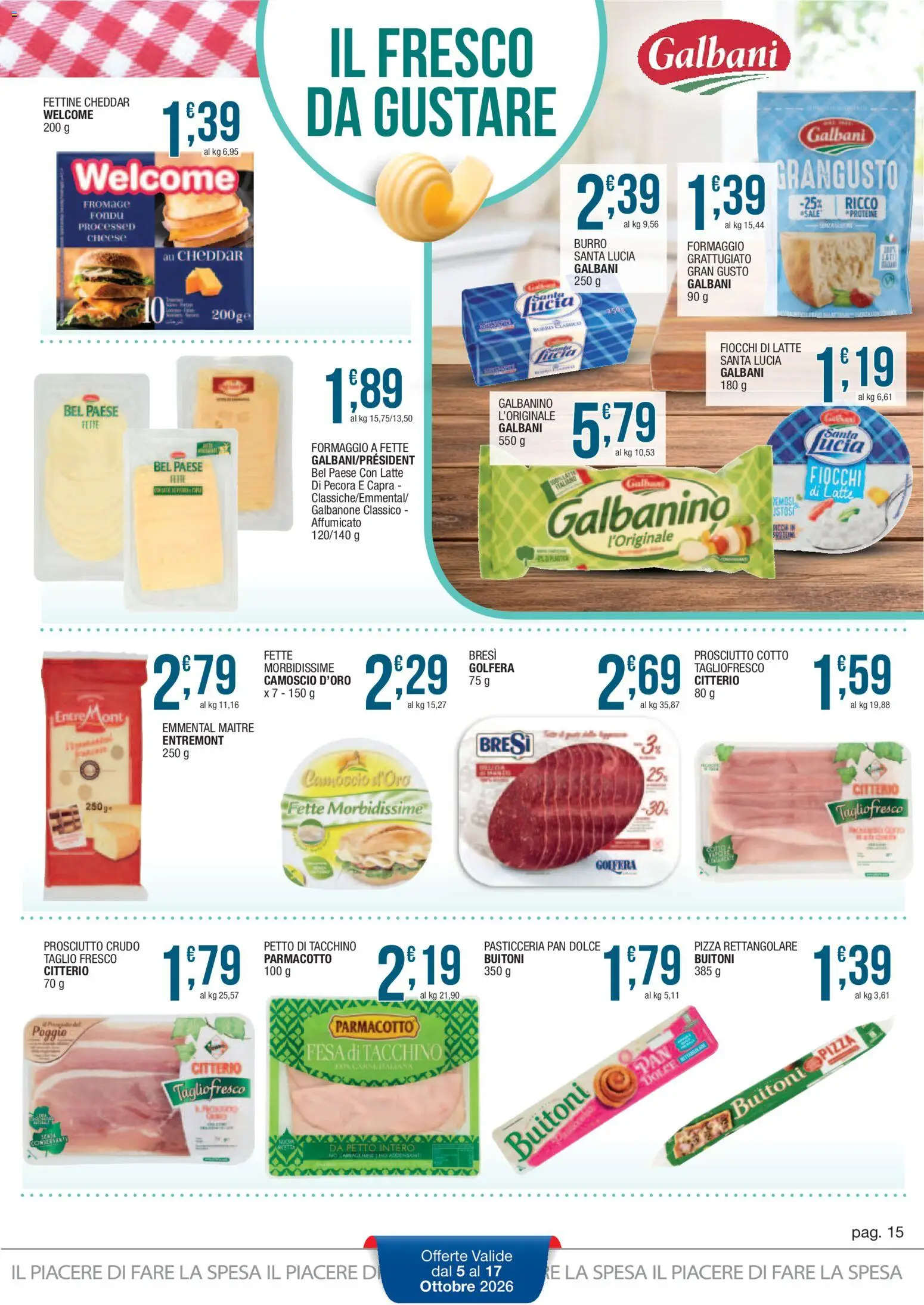 Volantino Sidis del 05/10/2026 | Pagina: 15 | Prodotti: Prosciutto Cotto, Fiocchi, Latte, Prosciutto