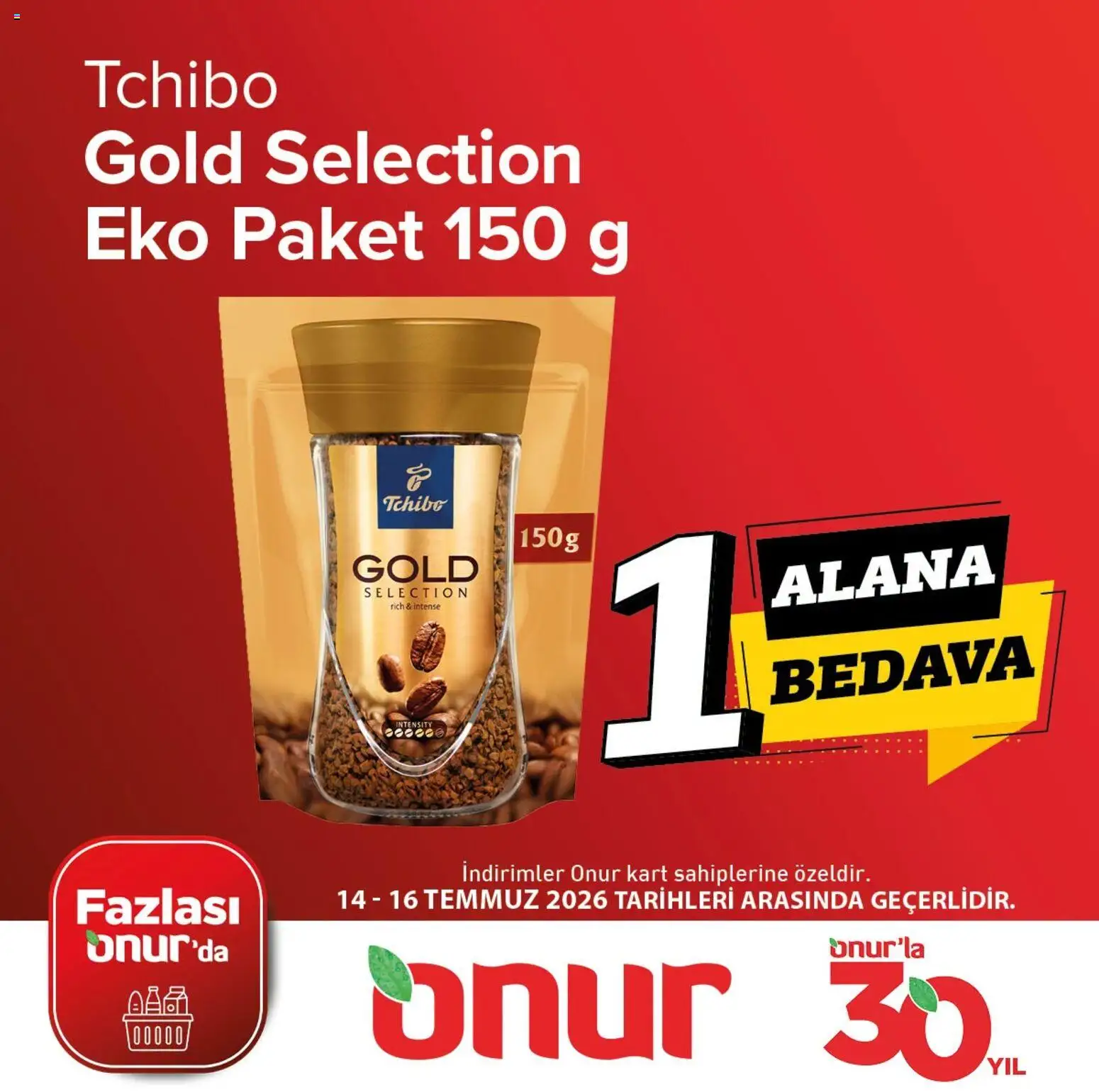 Onur Market - 1 Alana 1 Bedava - 14 Temmuz 2026 tarihinden itibaren geçerlidir | Sayfa: 2