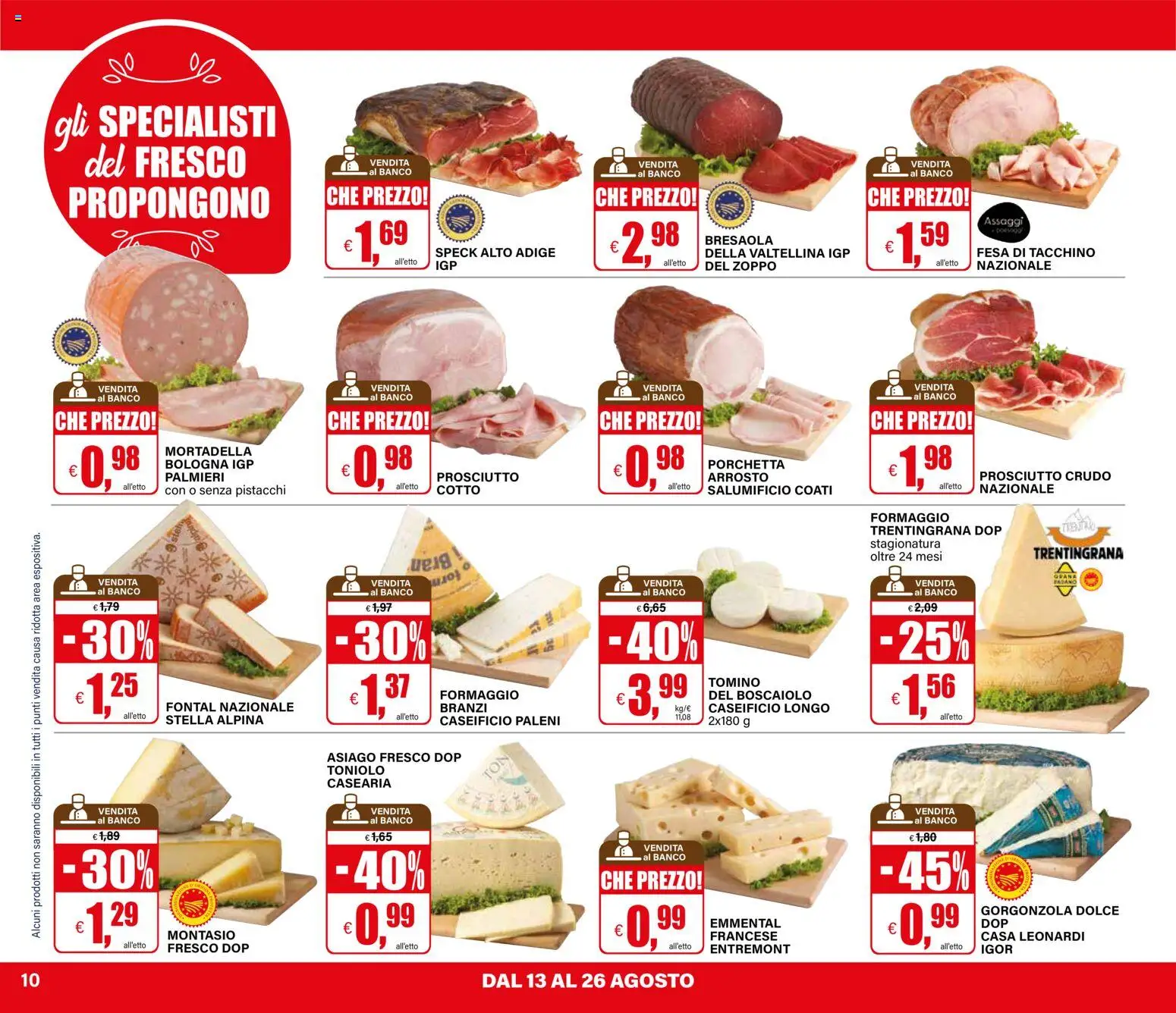Volantino Il Gigante del 30/07/2026 | Pagina: 10 | Prodotti: Prosciutto, Gorgonzola, Emmental, Tomino