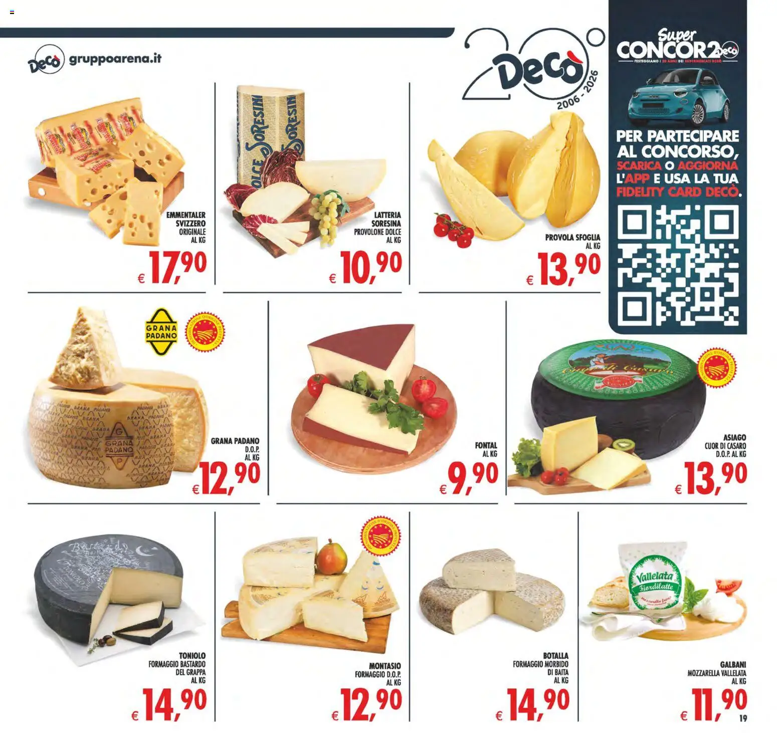 Volantino Decò del 22/09/2026 | Pagina: 19 | Prodotti: Provolone, Mozzarella, Formaggio, Grana Padano