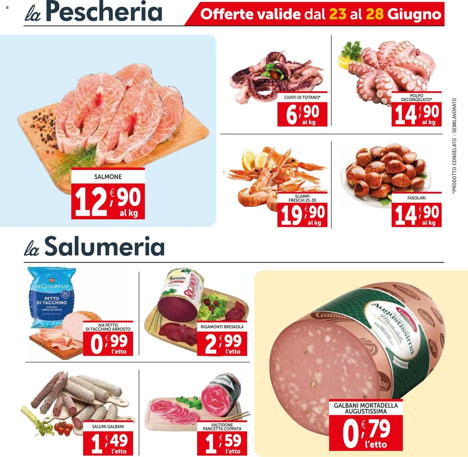 Volantino Decò del 18.06.2026 | Pagina: 7 | Prodotti: Arrosto, Salmone, Bresaola, Pistacchi