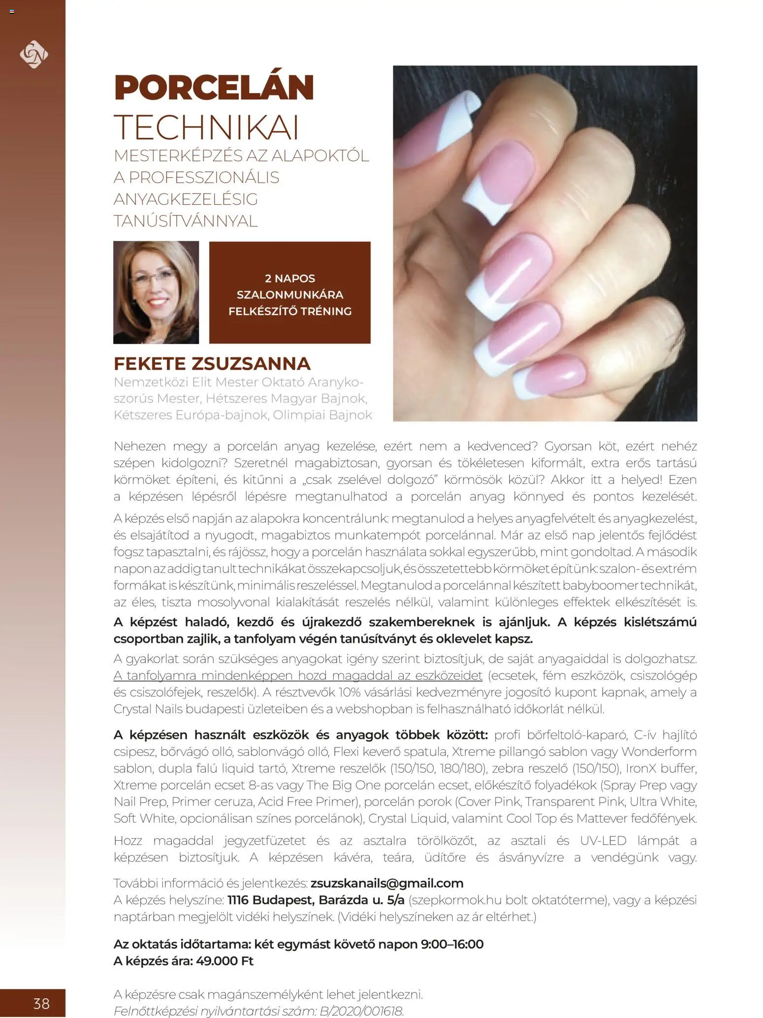 Crystal Nails akciós ujság - amely érvényes a következő dátumtól: 2026.09.08. | Oldal: 38 | Termékek: Keverő, Ecset